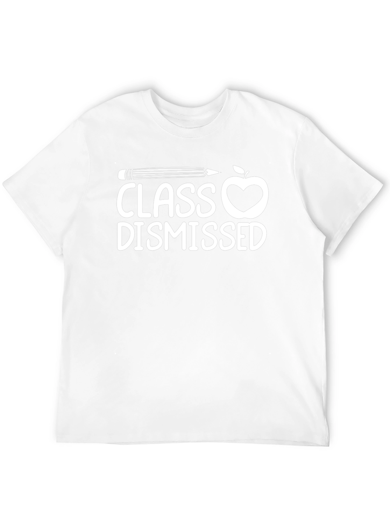 Class Dismissed T-Shirt - Teacher Appreciation Tee