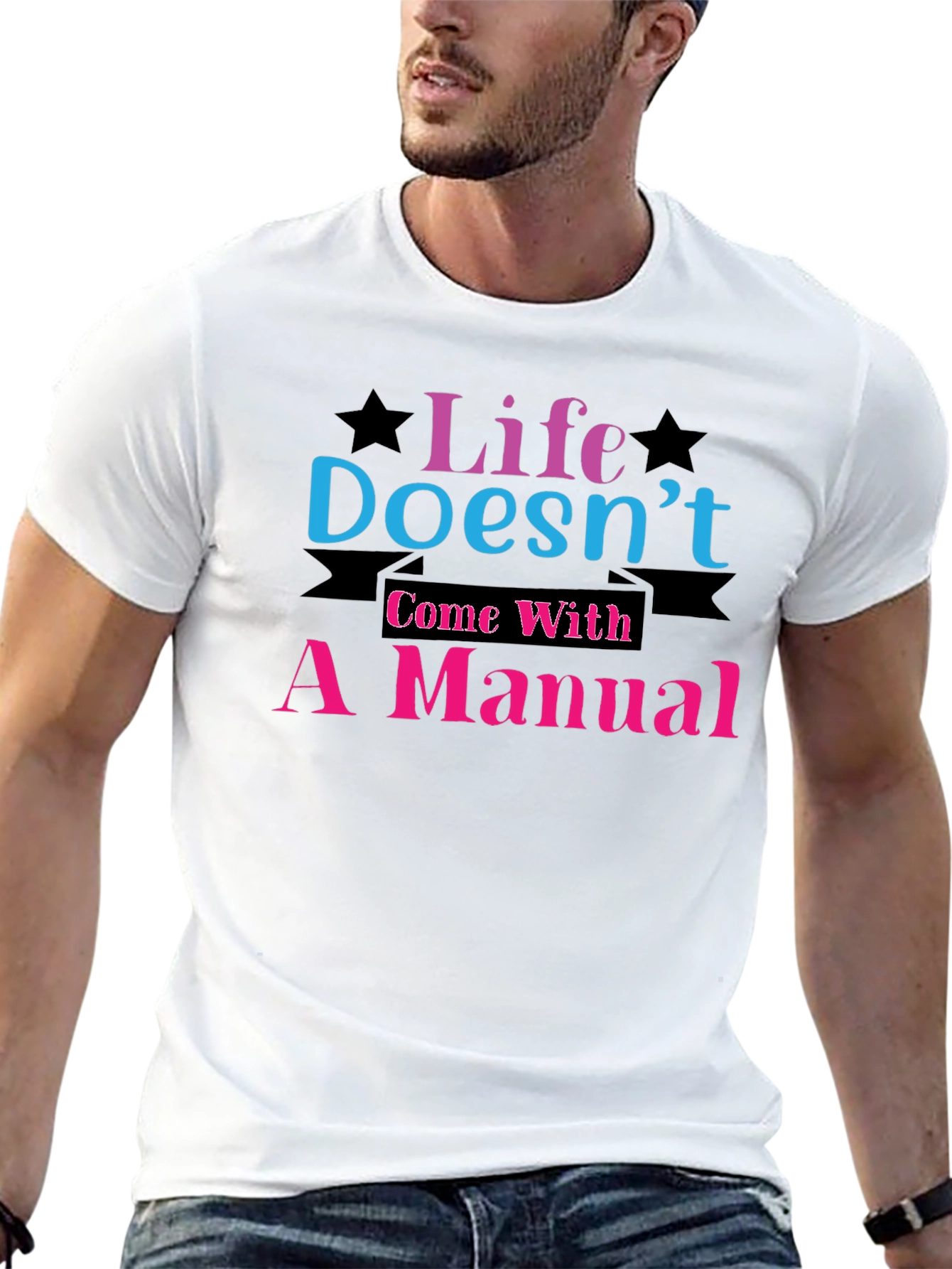 Life Doesnt Come with a Manual Black T-Shirt