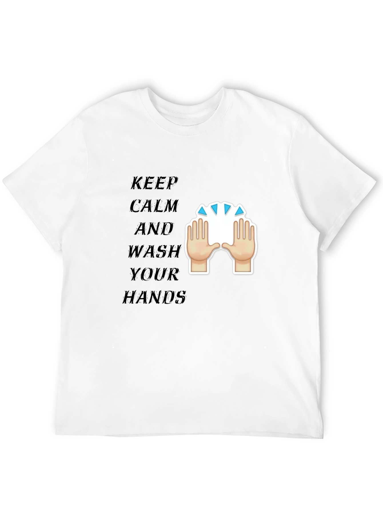 Keep Calm Wash Hands T-Shirt