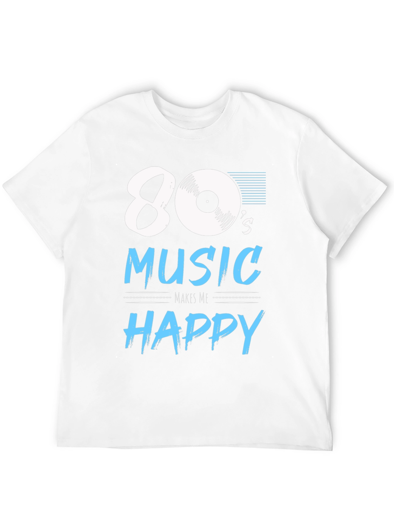 80s Music Makes Me Happy Tee