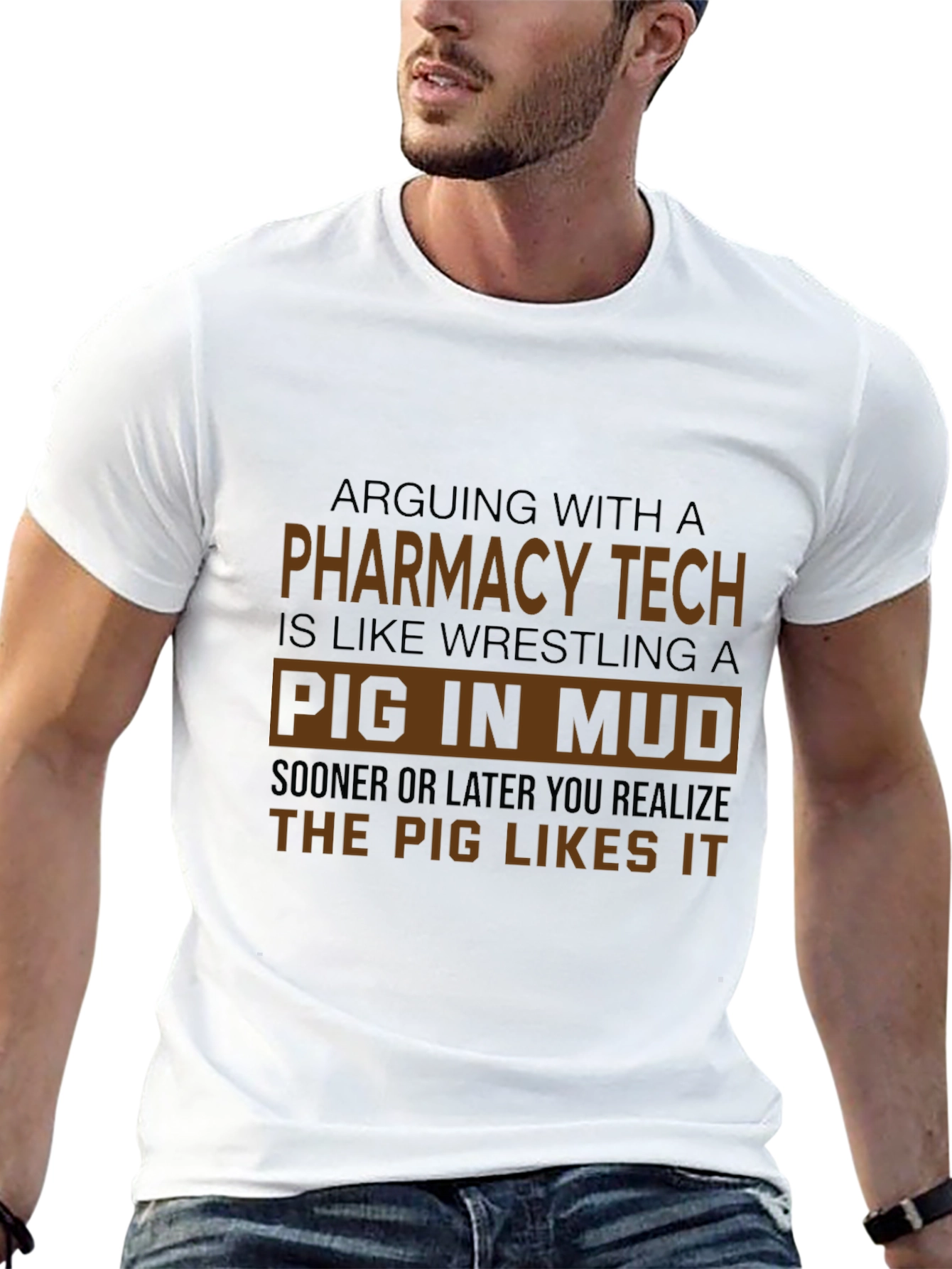 Pharmacy Tech Pig in Mud T-Shirt