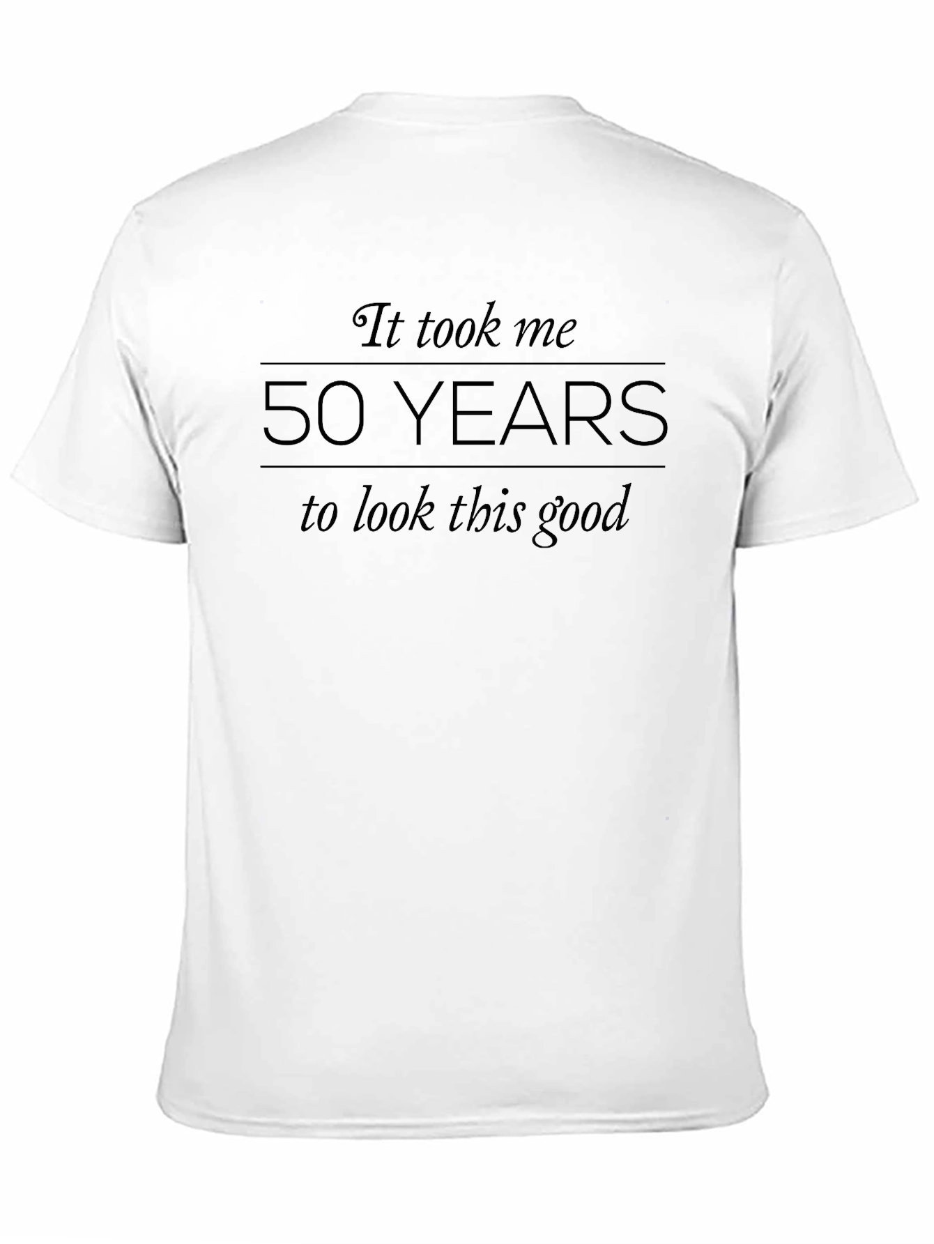 50 Years Birthday T-Shirt Funny Gift Idea