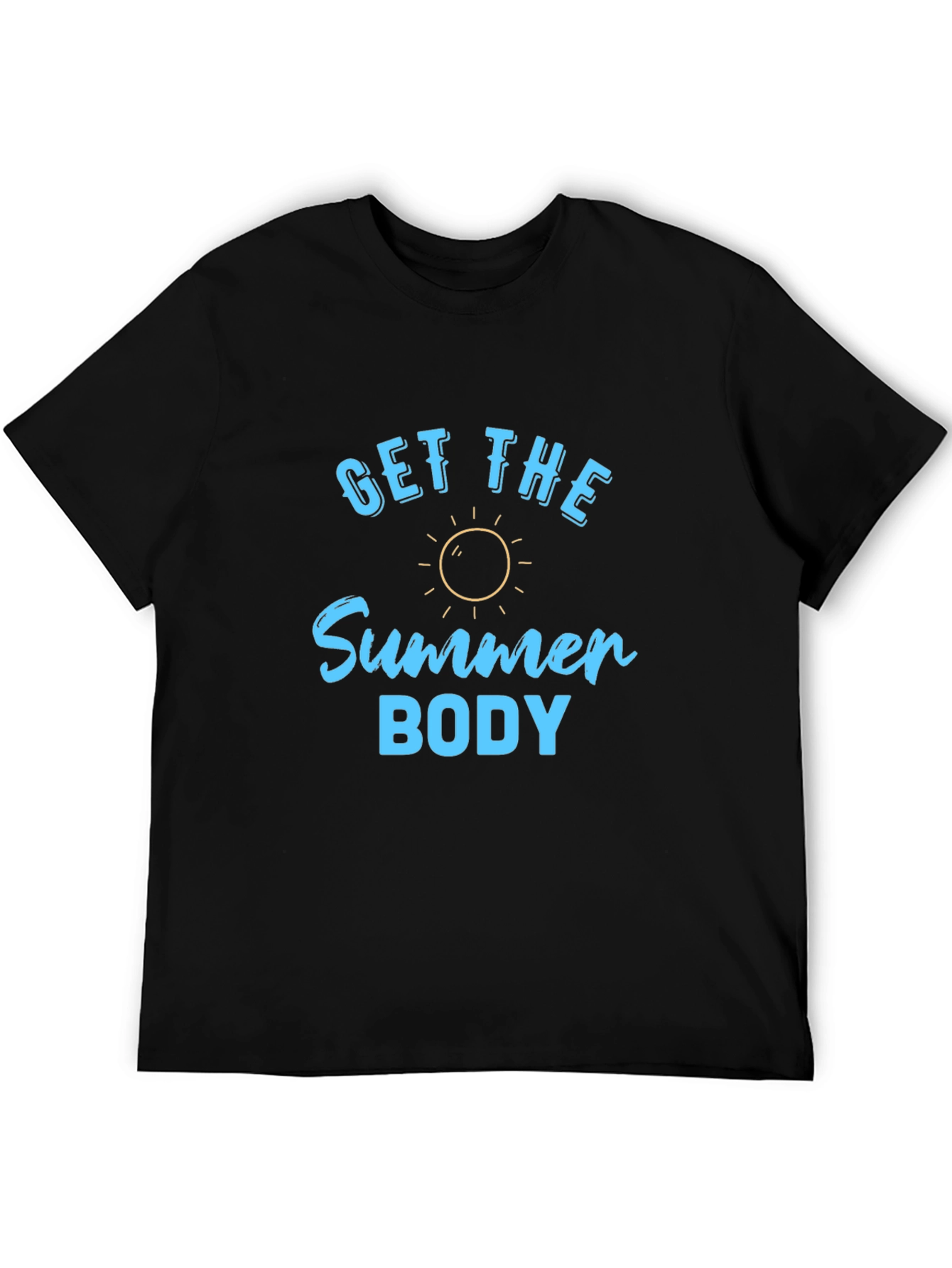 Get the Summer Body T-Shirt