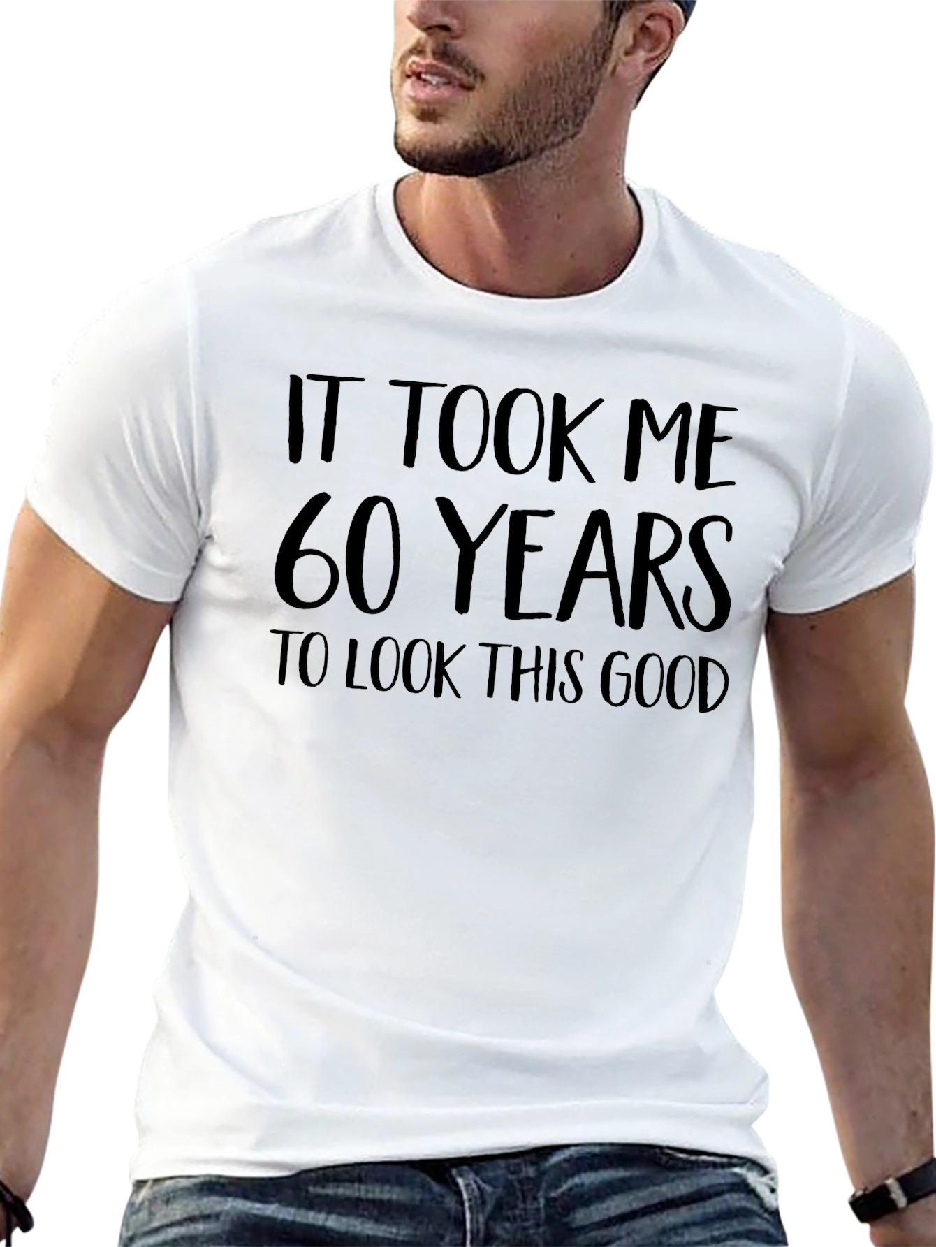 60 Years To Look This Good T-Shirt
