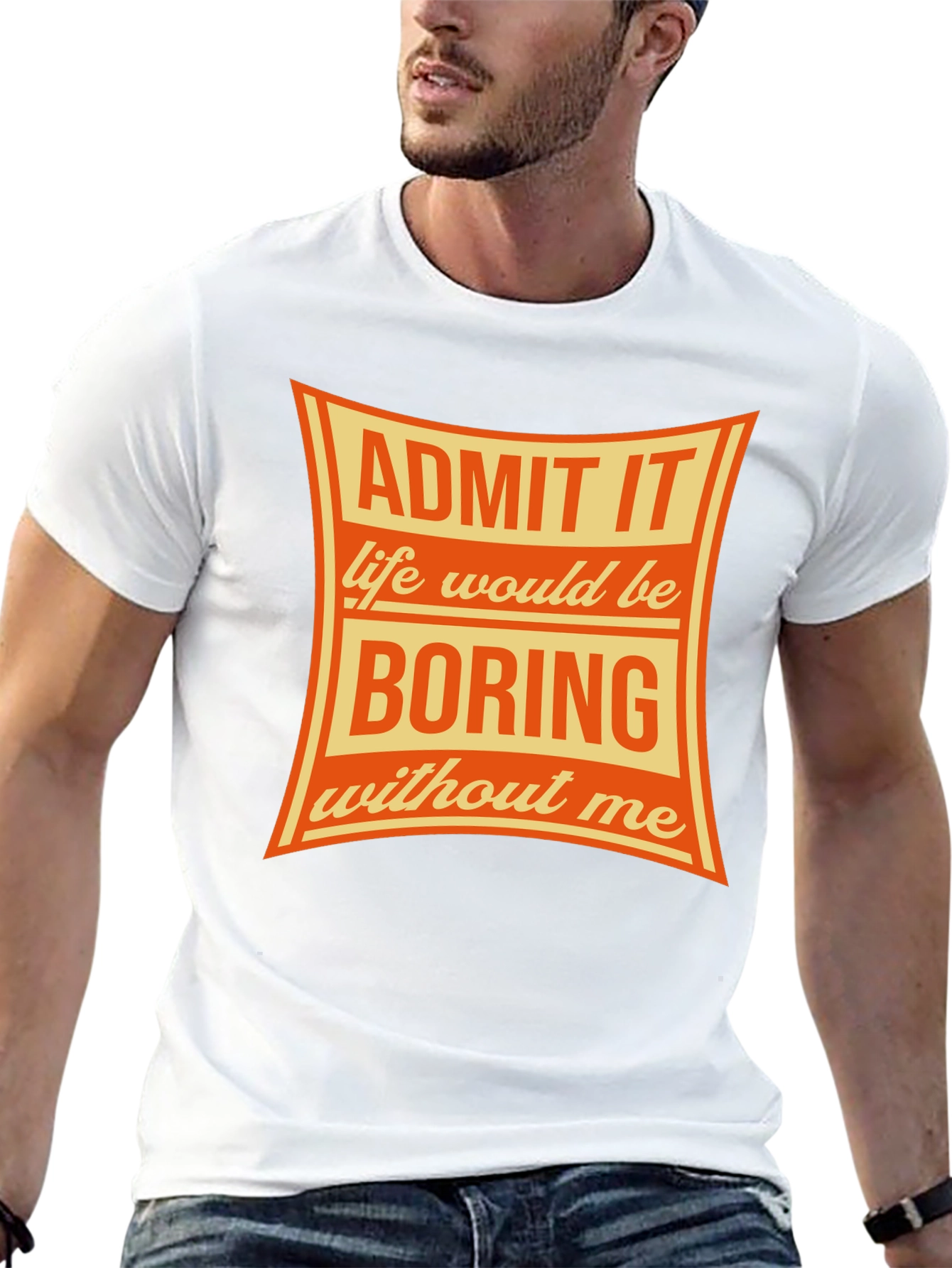 Admit It Funny Graphic T-Shirt