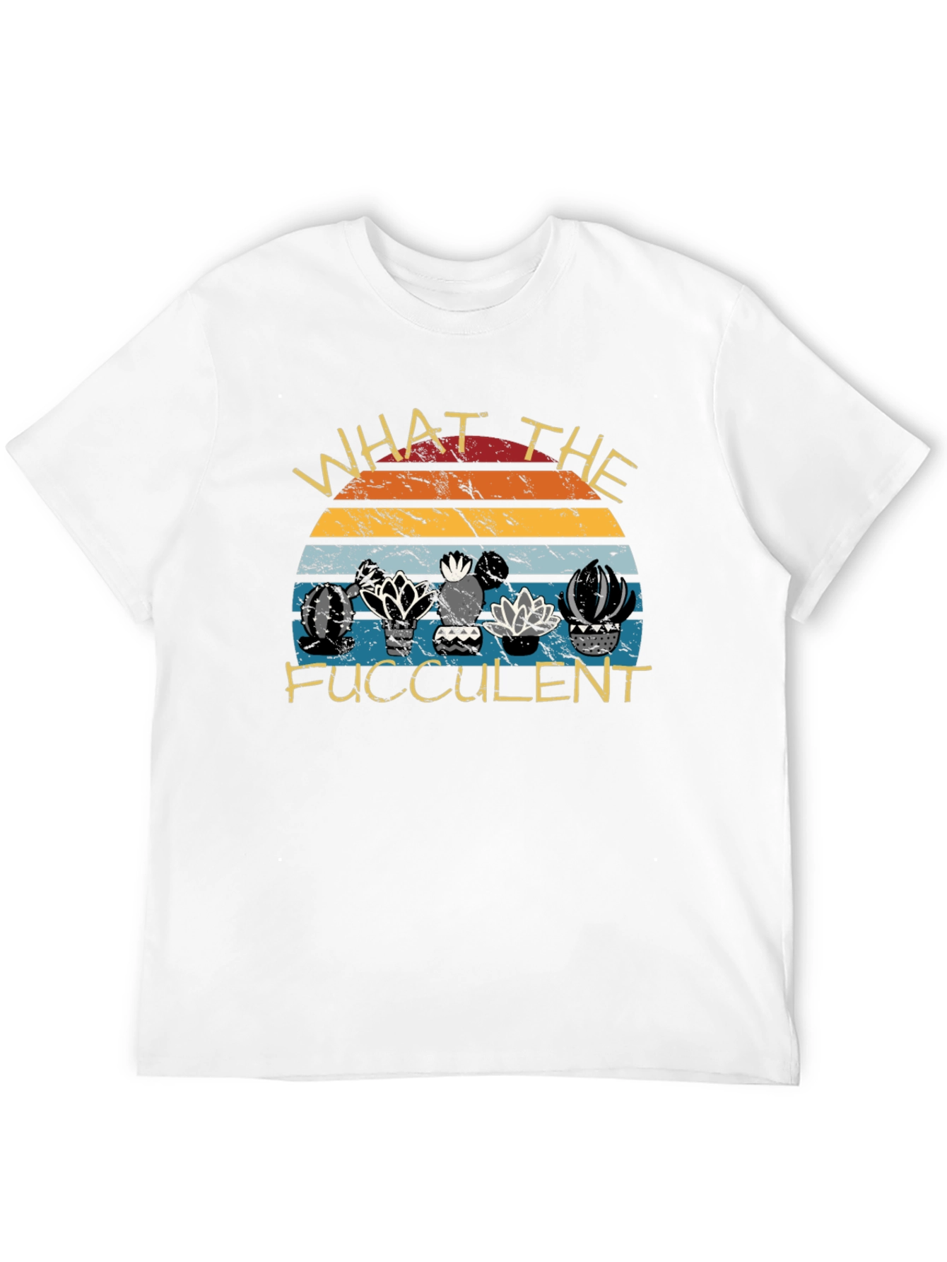 What the Fucculent T-Shirt - Succulent Plant Lover Tee