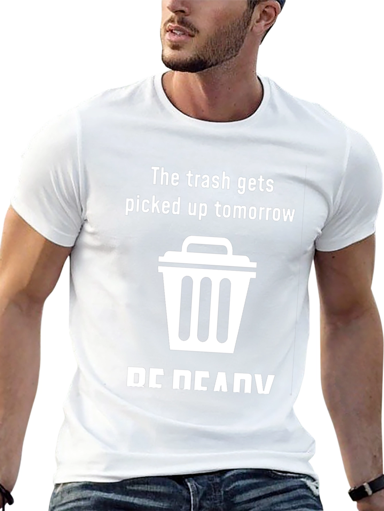 Trash Pick-Up Reminder Graphic Tee - Be Ready!
