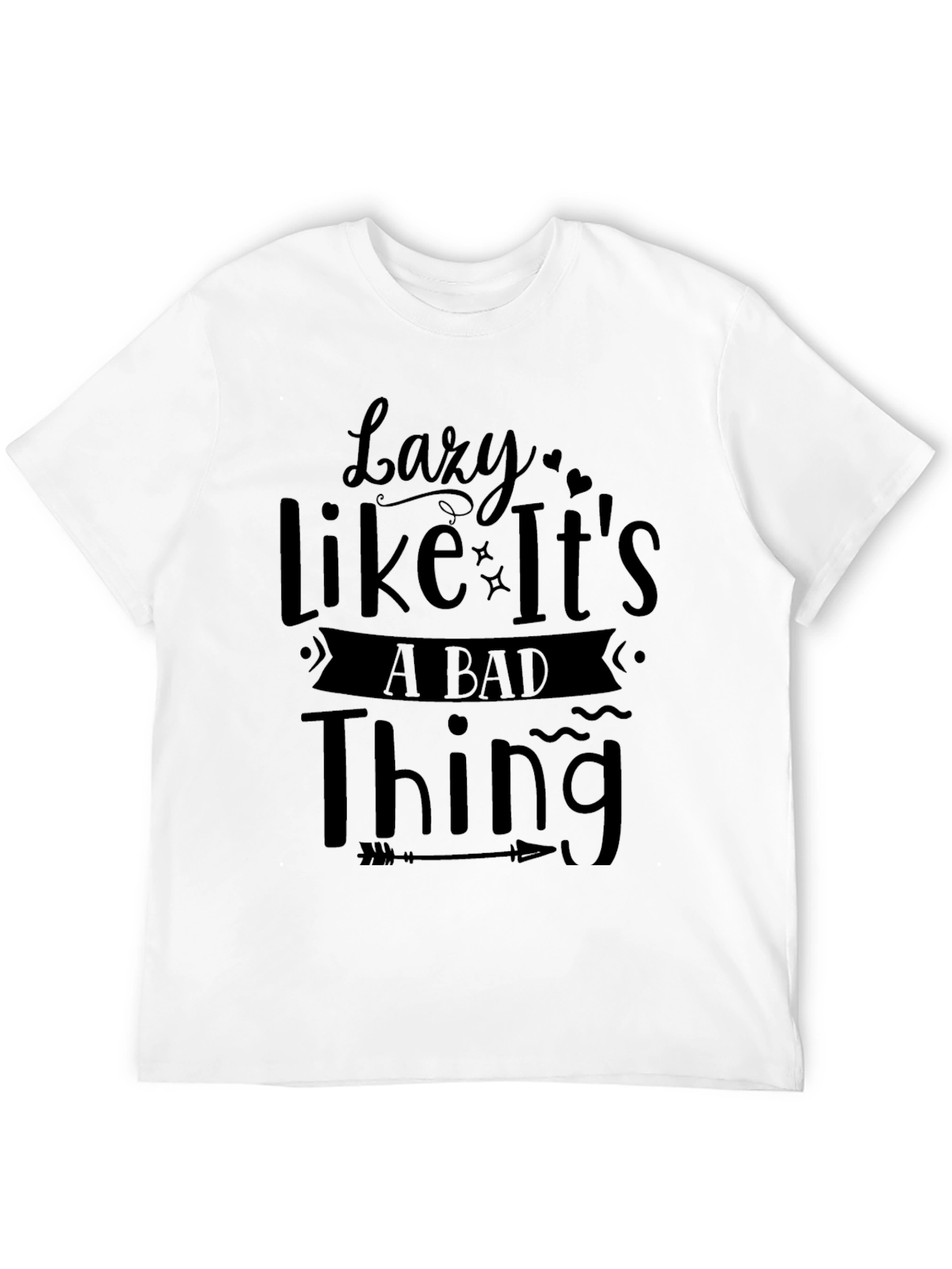Lazy Like Its a Bad Thing Black Graphic Tee