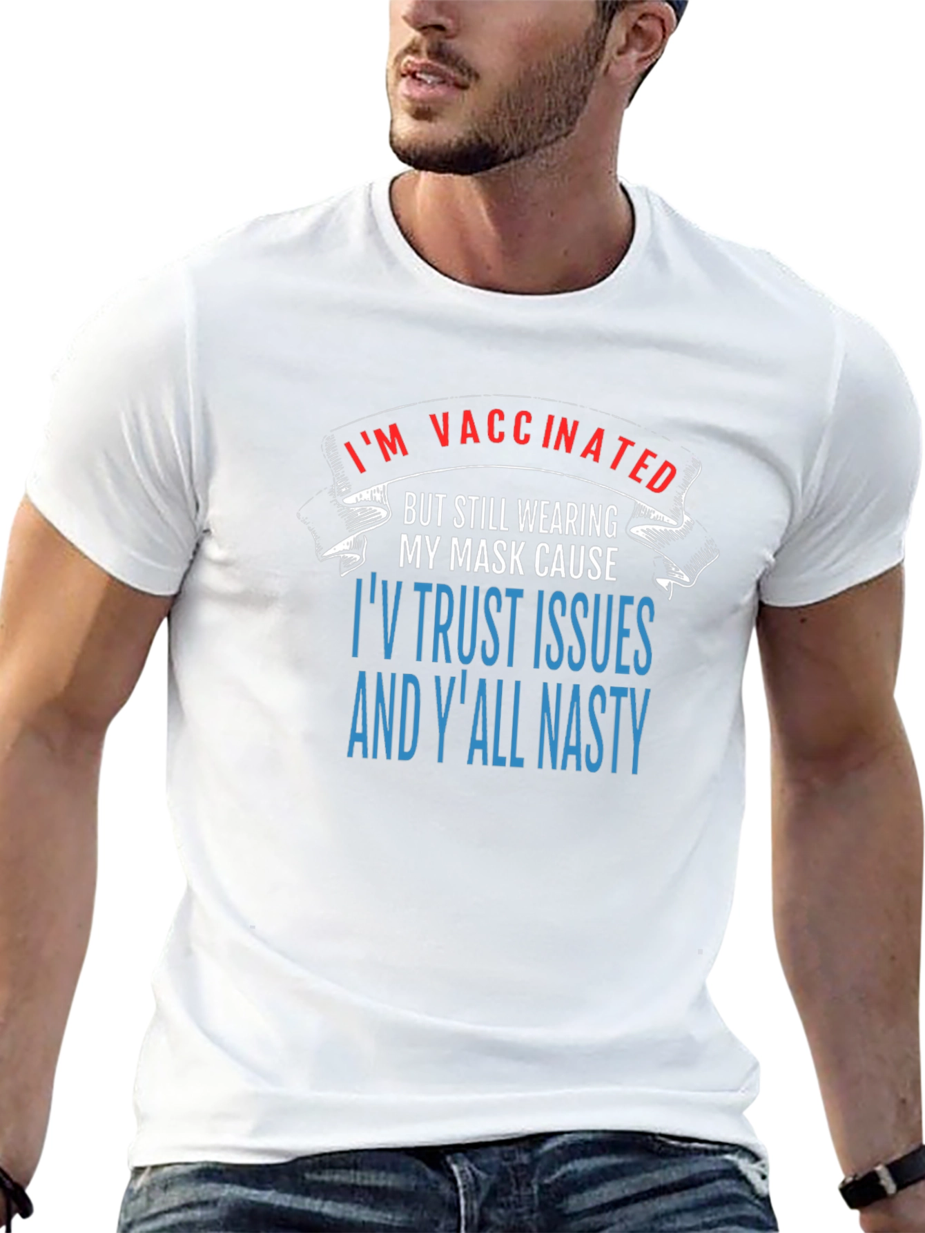 Funny Vaccinated Trust Issues Graphic Tee