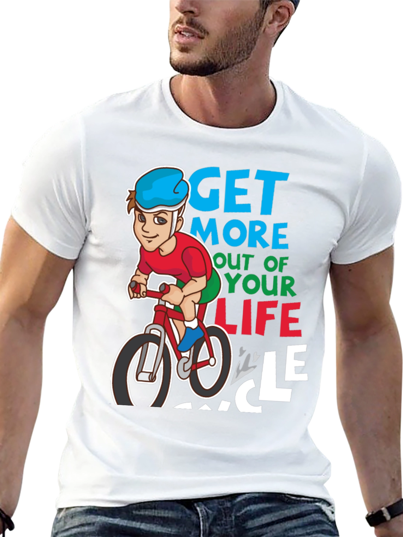 Get More Out of Your Life Cycle T-Shirt