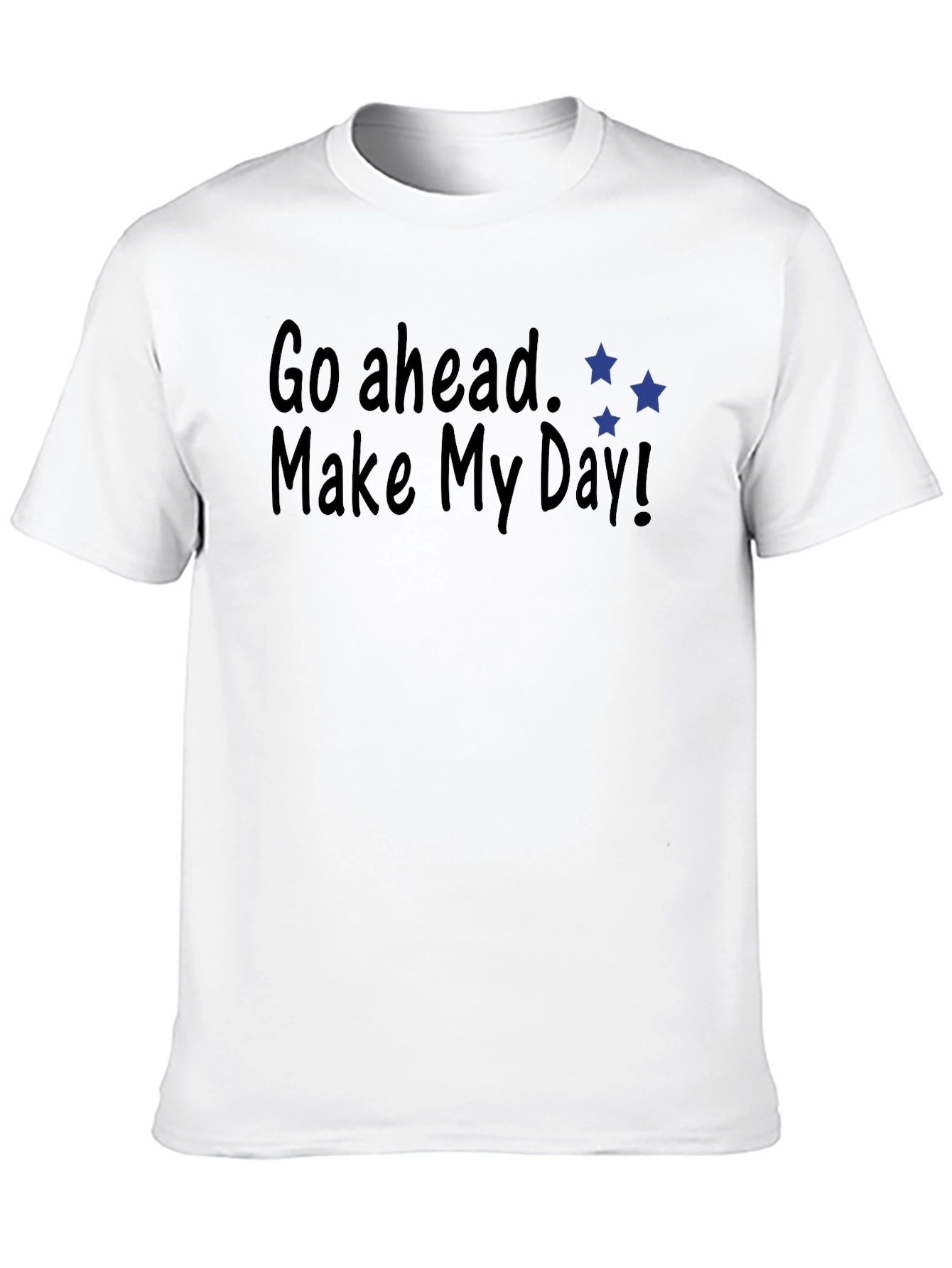 Go Ahead Make My Day! Graphic Tee
