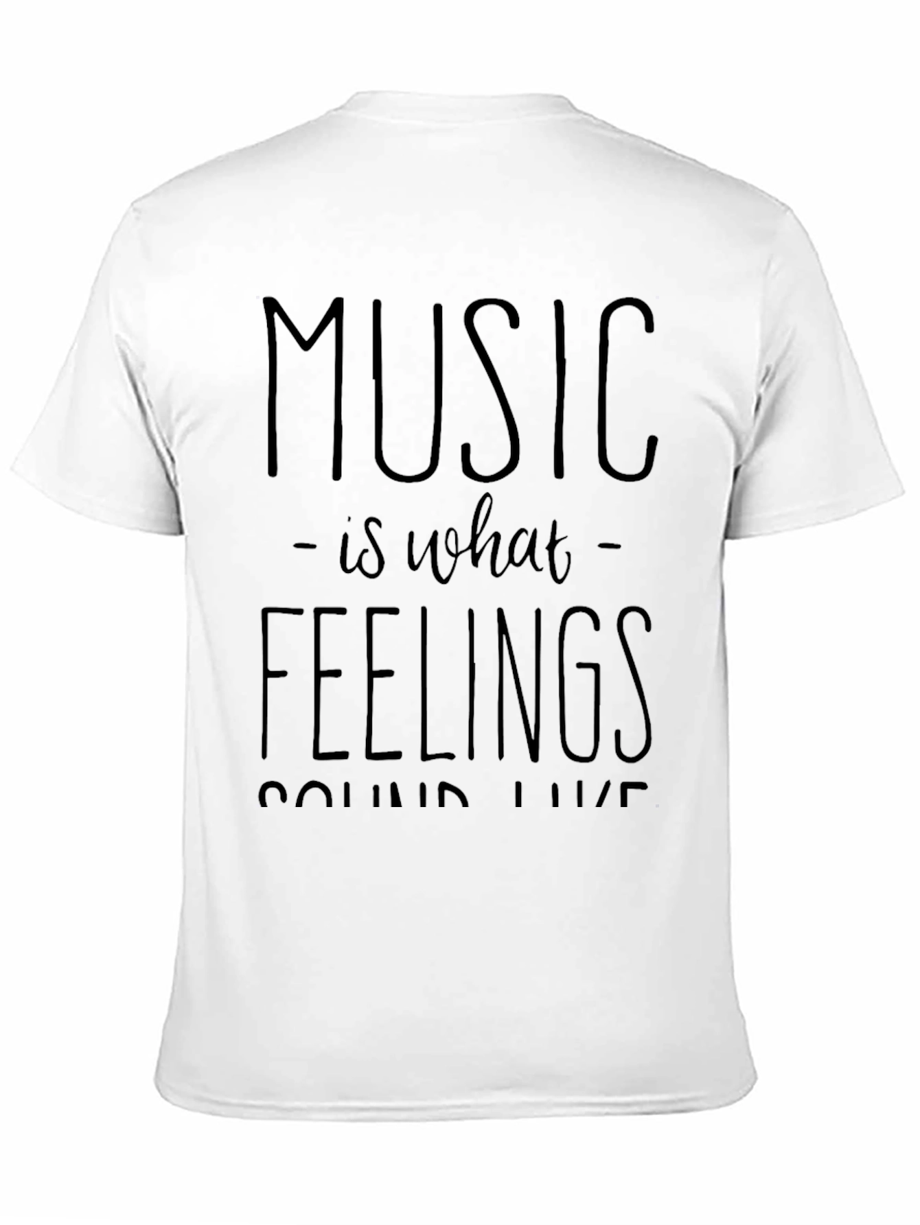 Music is What Feelings Sound Like Black T-Shirt