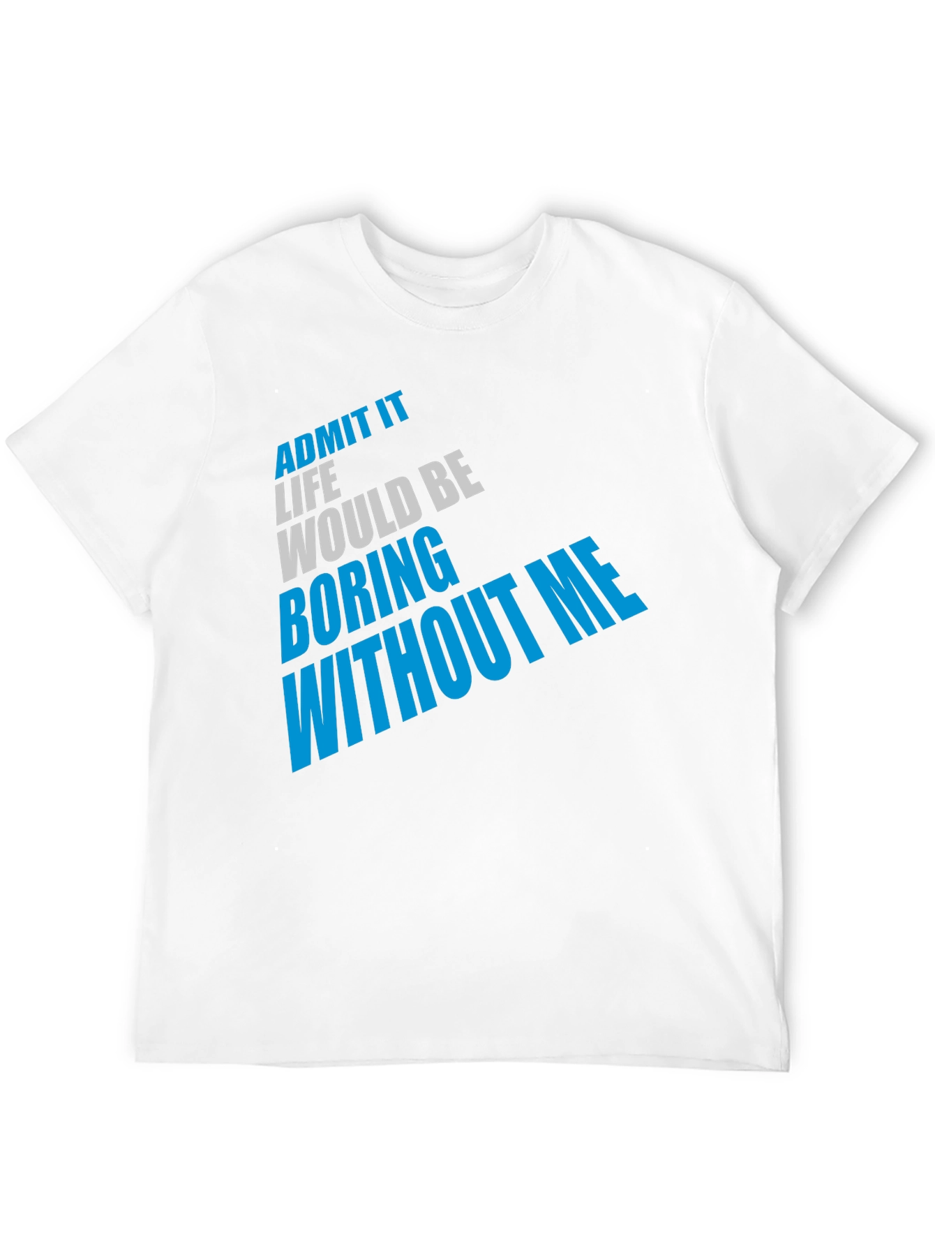 Funny Sarcastic Slogan Black T-Shirt