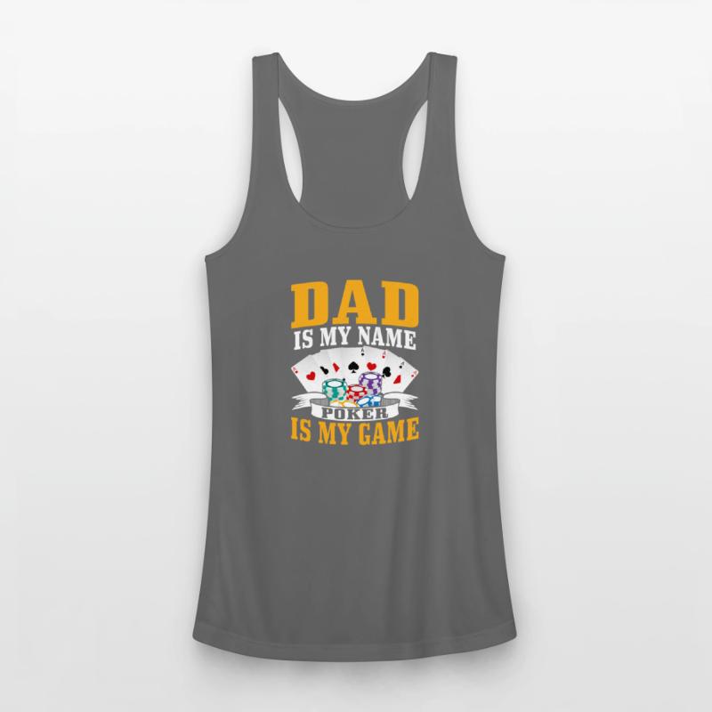 Dad Is My Name Poker Is My Game Card Player