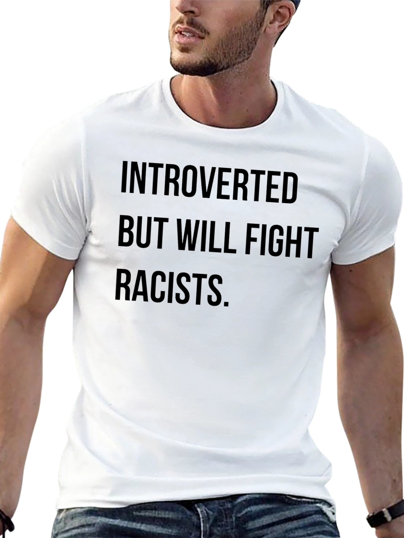 Introverted But Will Fight Racists T-Shirt