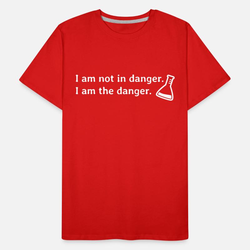 I am not in danger. I am the danger.