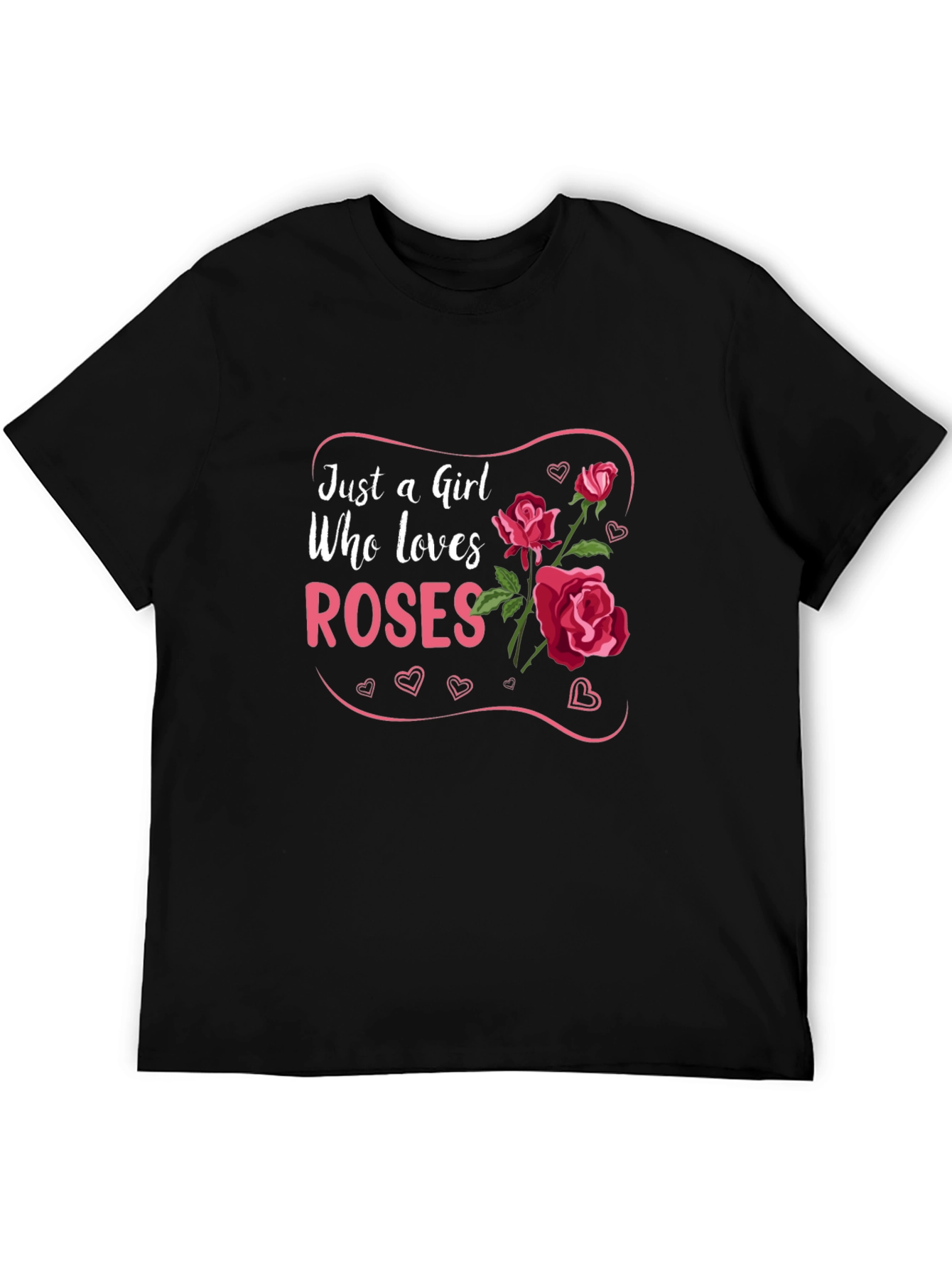 Just a Girl Who Loves Roses Graphic Tee