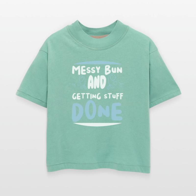 Messy Bun and Getting Stuff Done Design