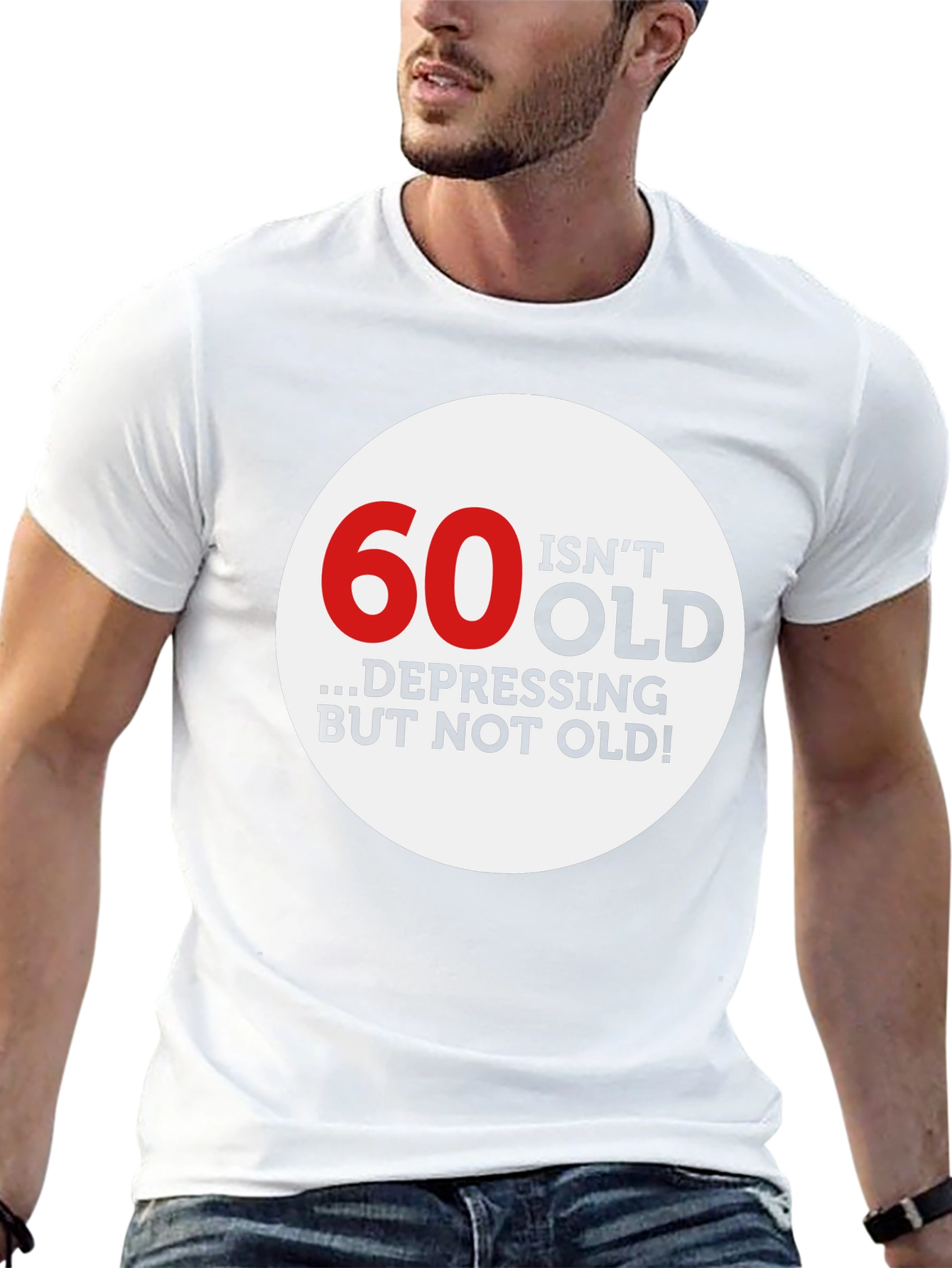 60 Isnt Old Graphic Tee - Fun Birthday Shirt