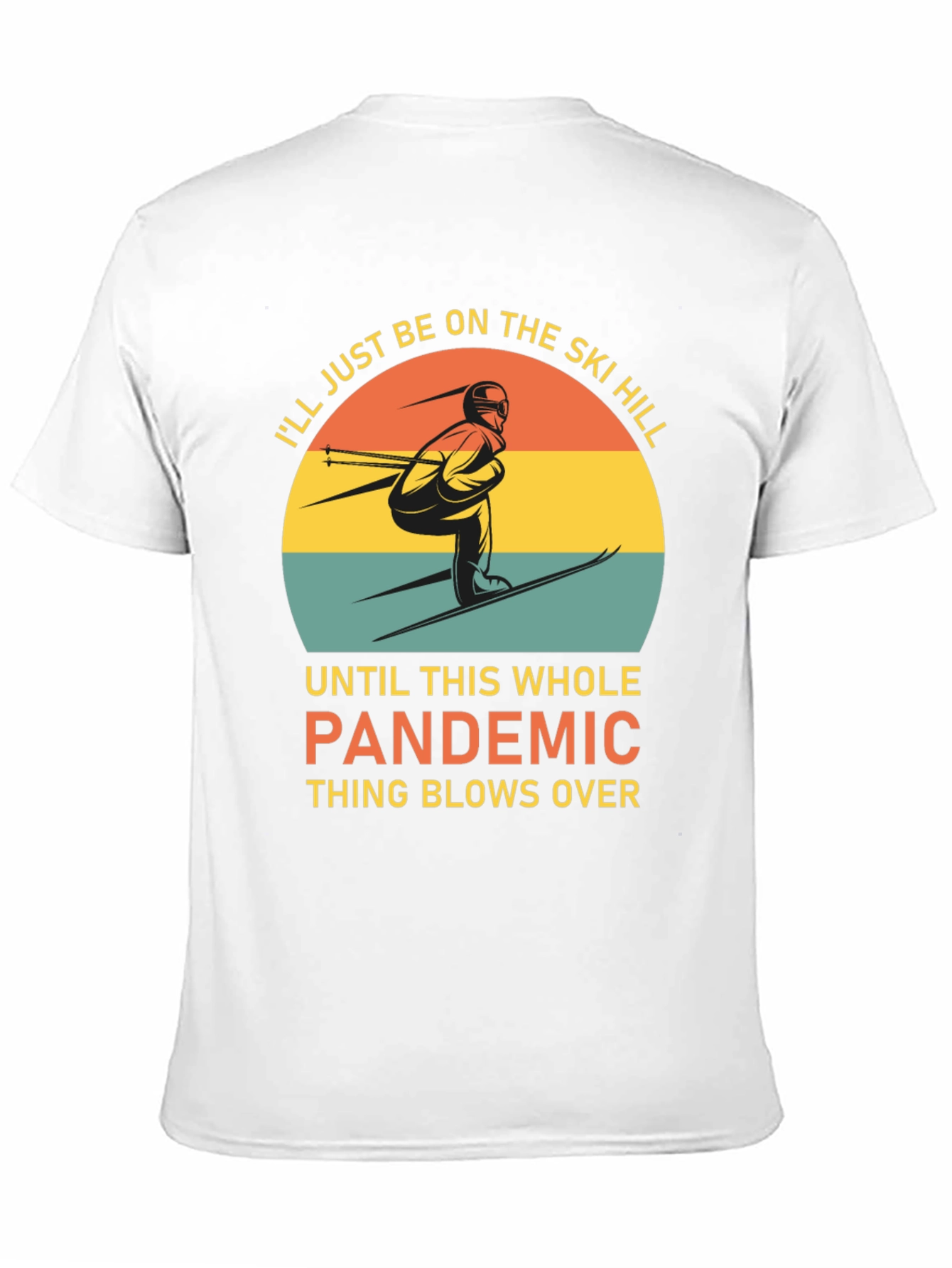 Ski Hill Pandemic T-Shirt