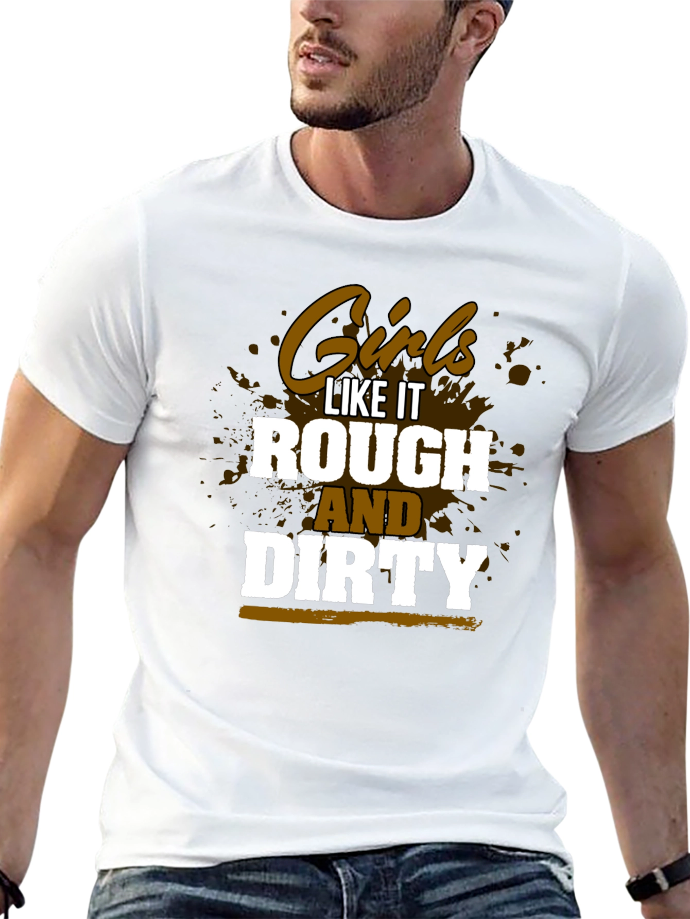 Girls Like It Rough and Dirty Graphic Tee