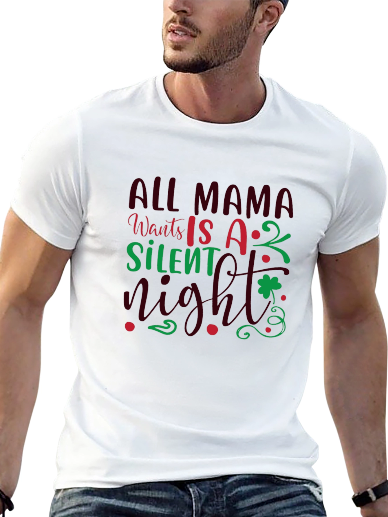 All Mama Wants is a Silent Night T-Shirt