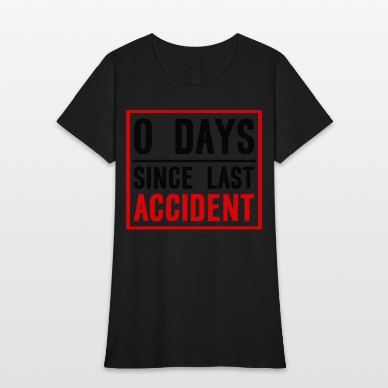 0 Days Since Last Accident 2