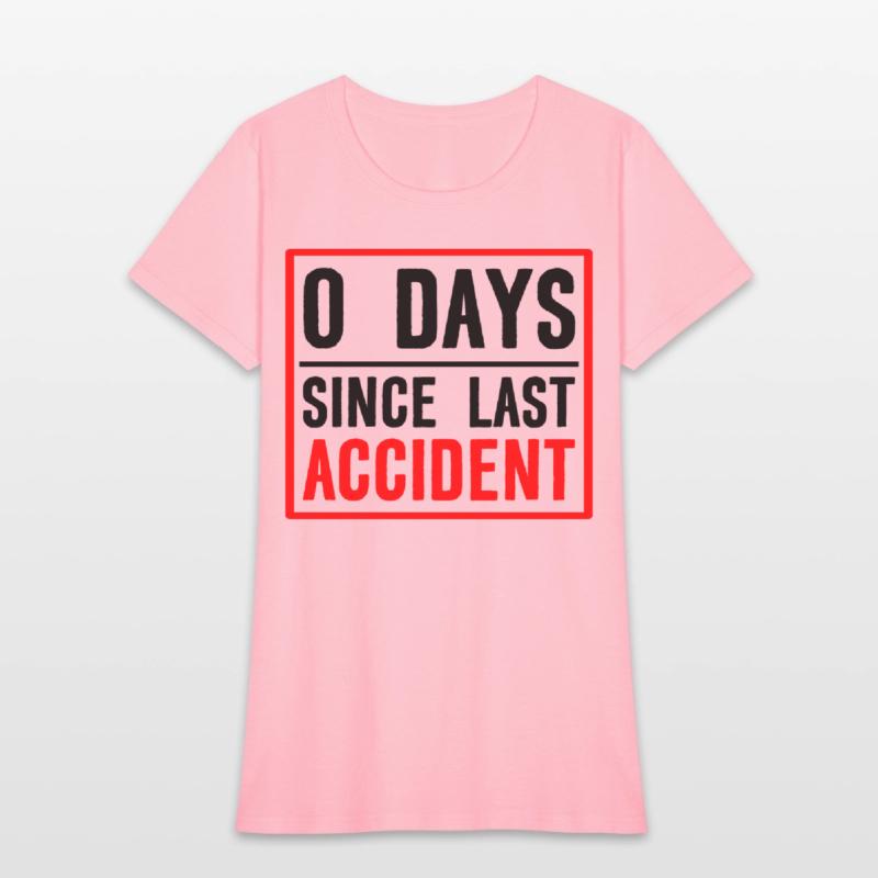 0 Days Since Last Accident 2