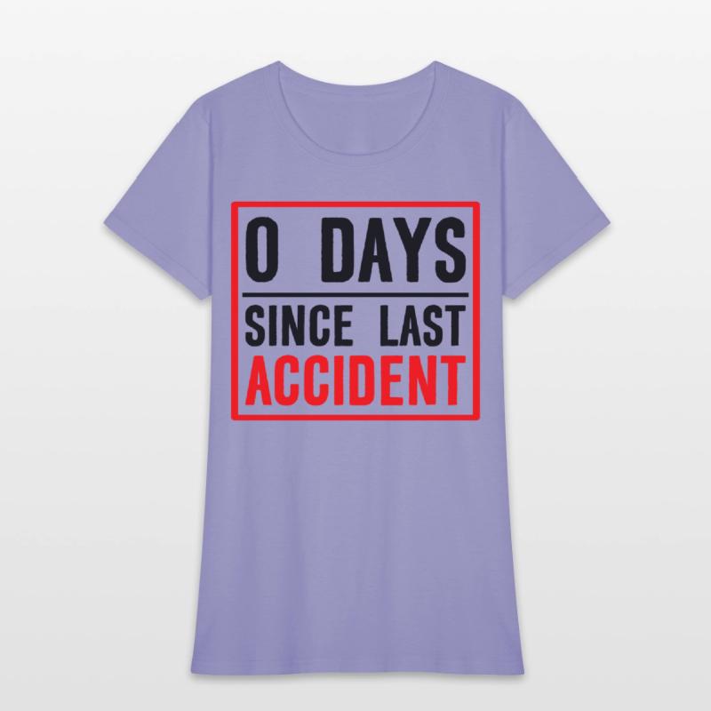 0 Days Since Last Accident 2