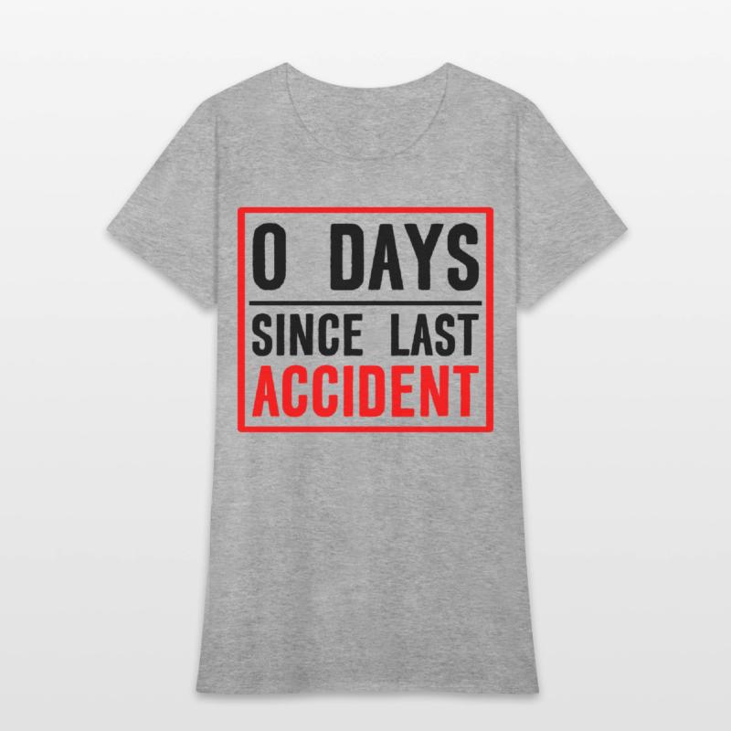 0 Days Since Last Accident 2