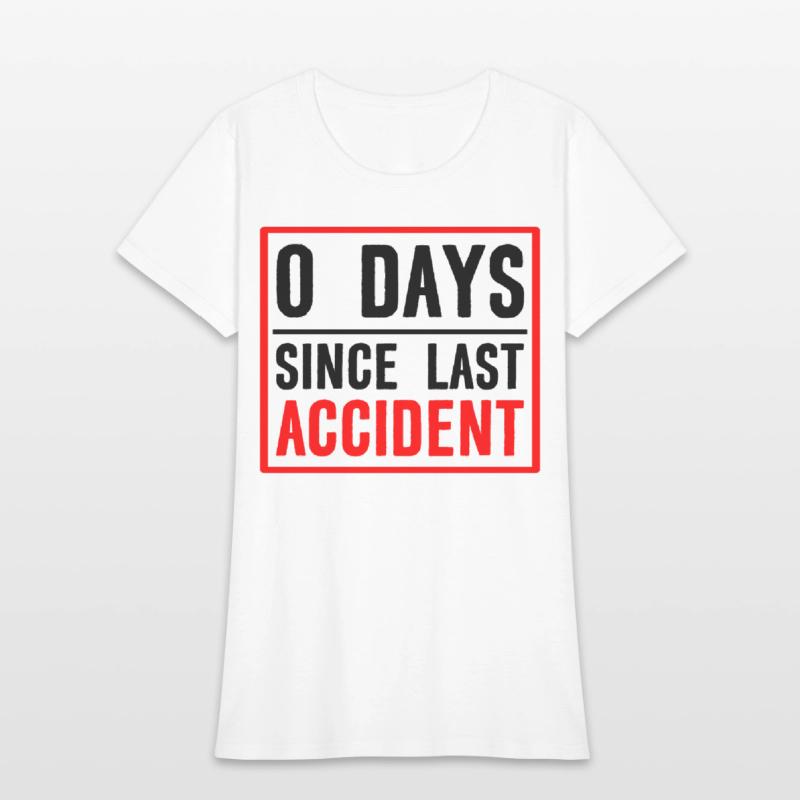 0 Days Since Last Accident 2
