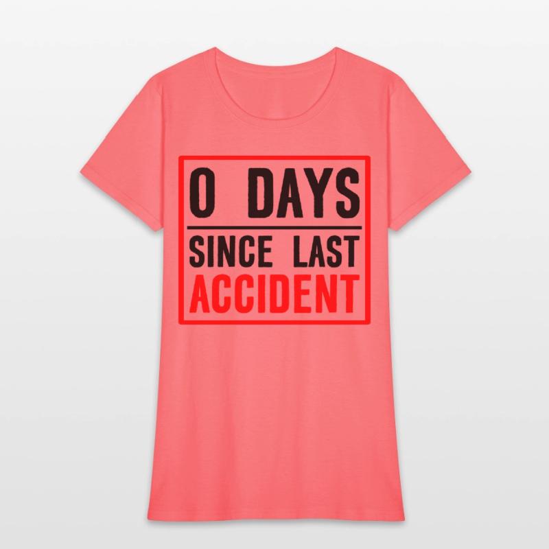 0 Days Since Last Accident 2