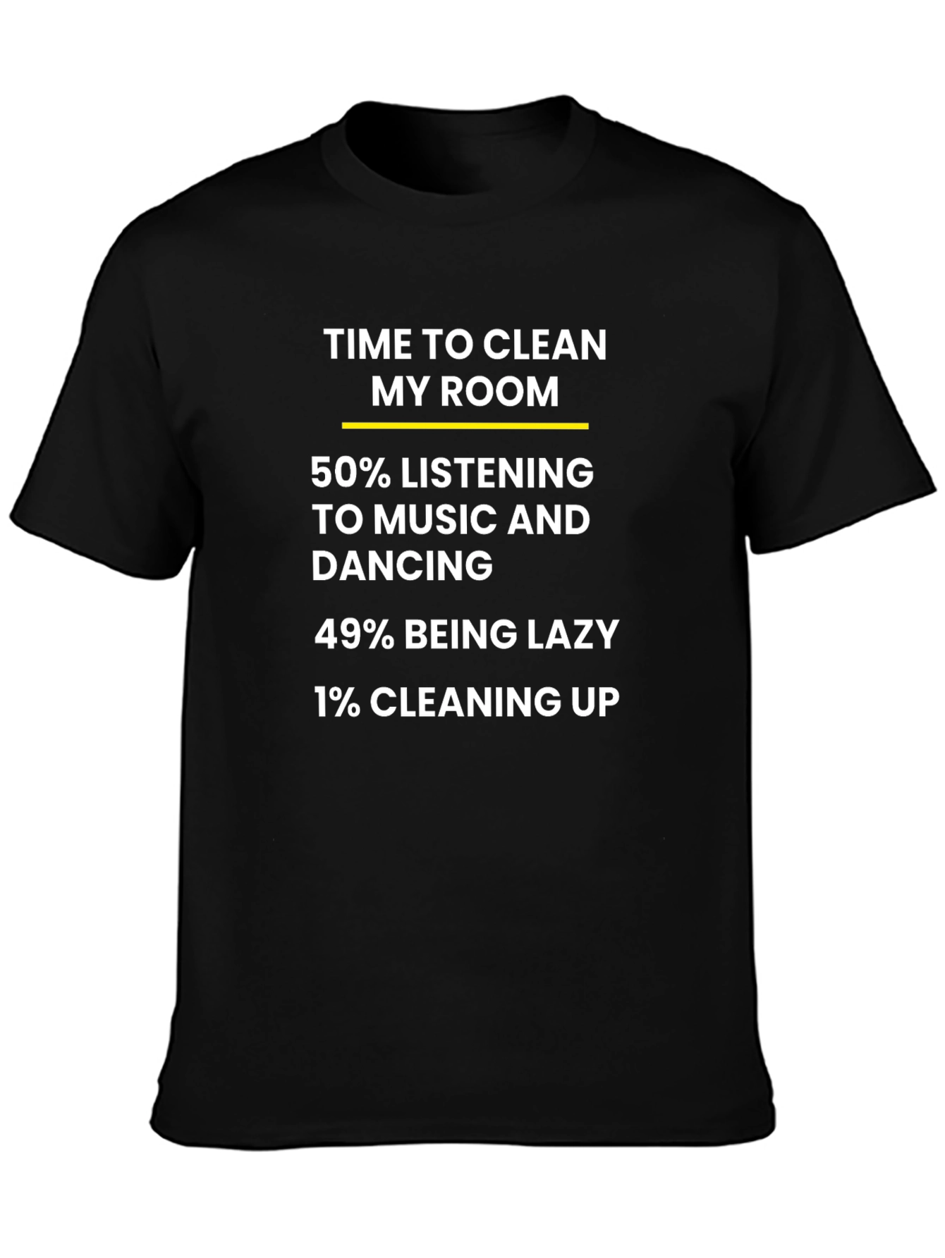 Funny Time to Clean My Room T-Shirt