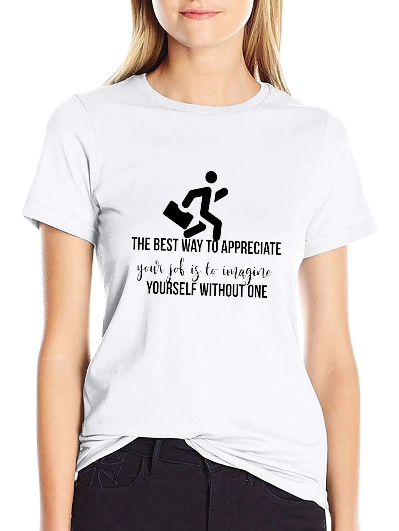 Motivational Job Appreciation Graphic Tee