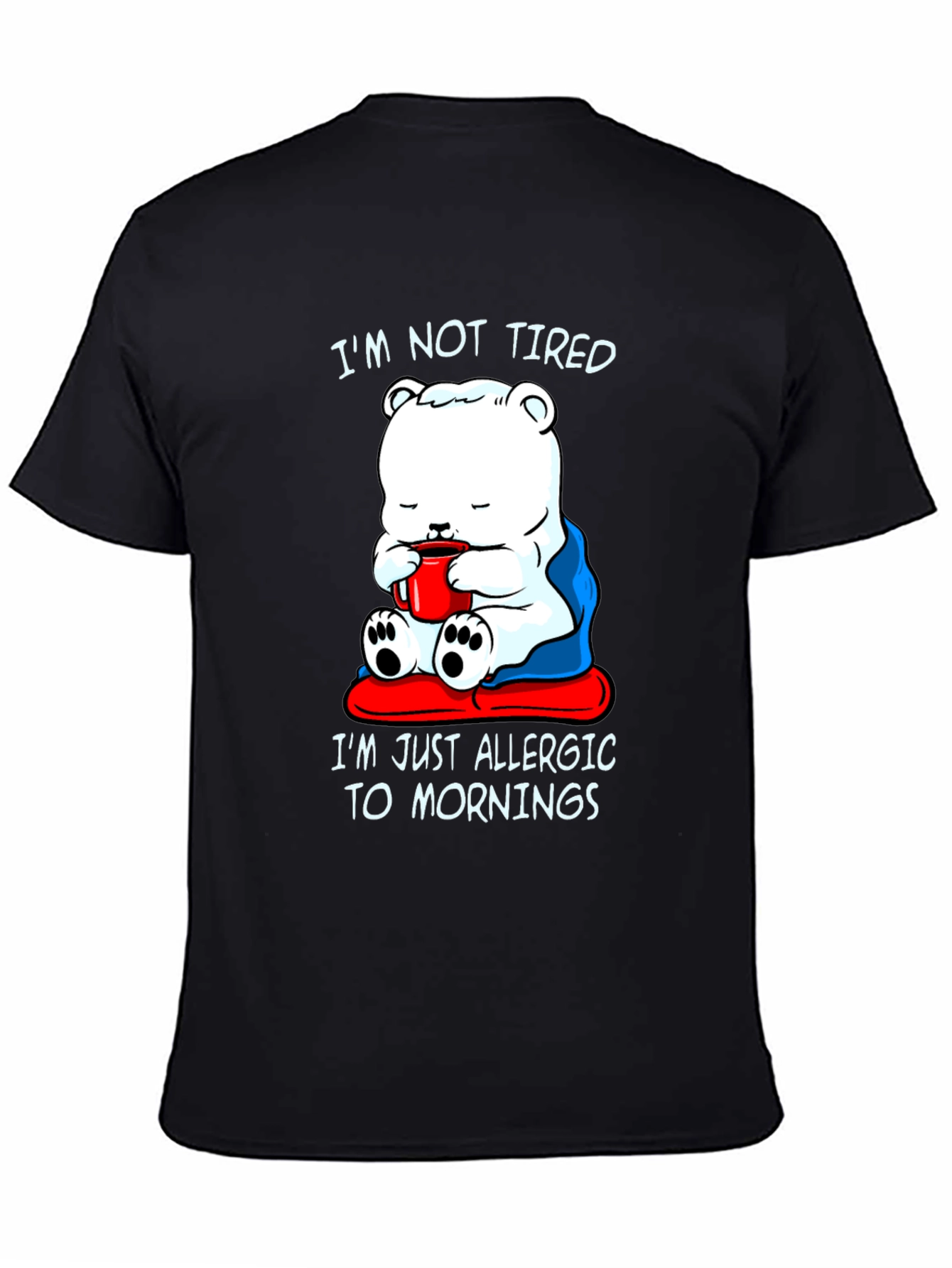 Funny Allergic to Mornings Bear T-Shirt