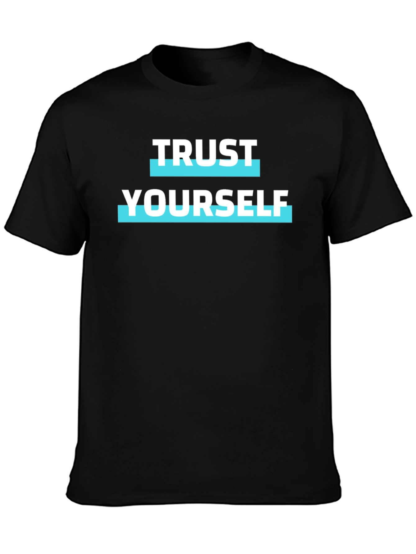Trust Yourself Graphic Tee - Motivational Black T-Shirt
