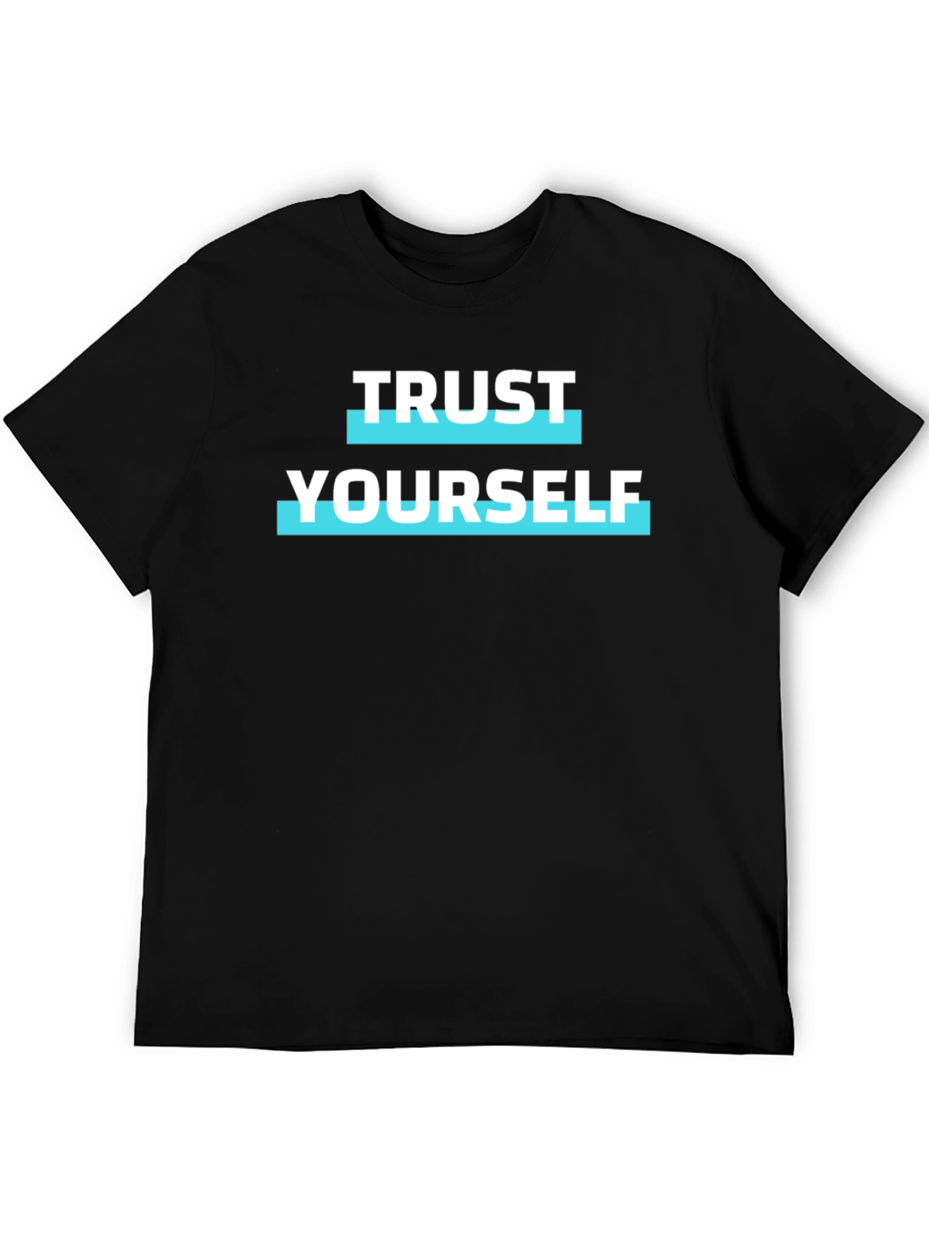 Trust Yourself Graphic Tee - Motivational Black T-Shirt