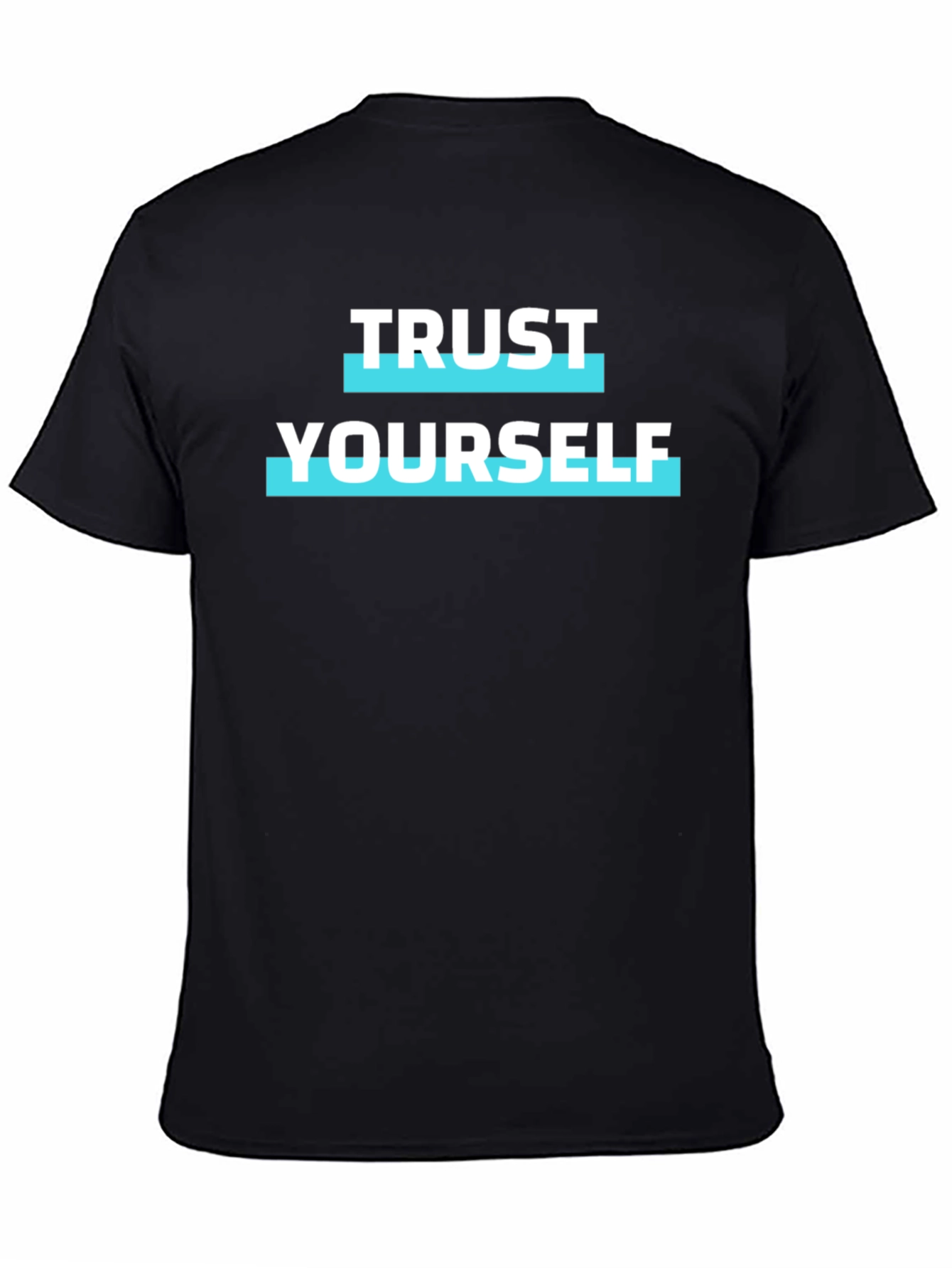 Trust Yourself Graphic Tee - Motivational Black T-Shirt