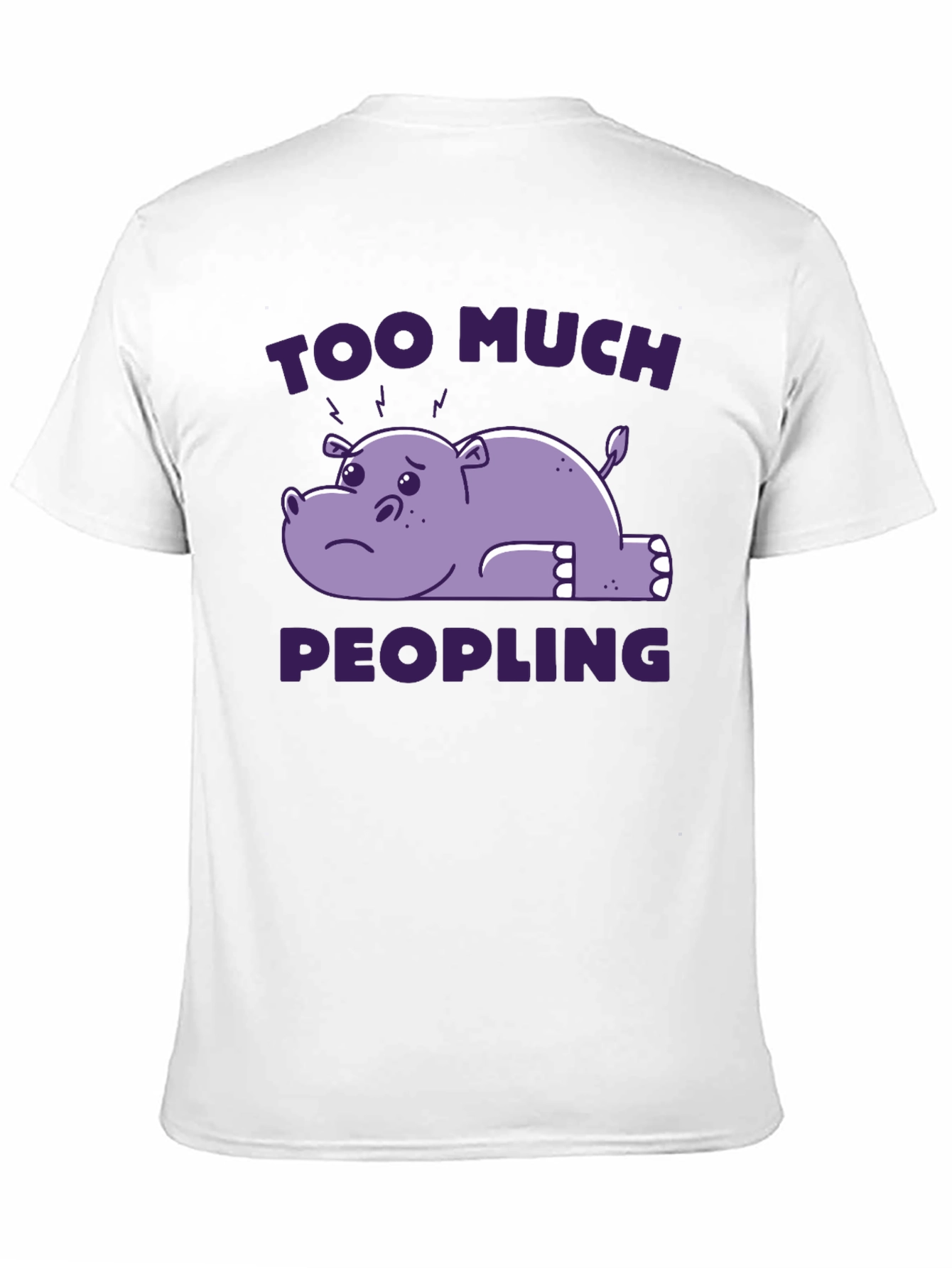 Too Much Peopling T-Shirt - Introvert Humor Tee