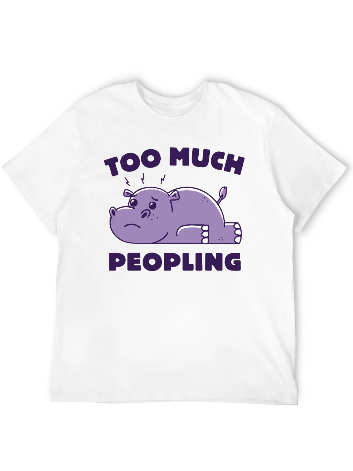 Too Much Peopling T-Shirt - Introvert Humor Tee