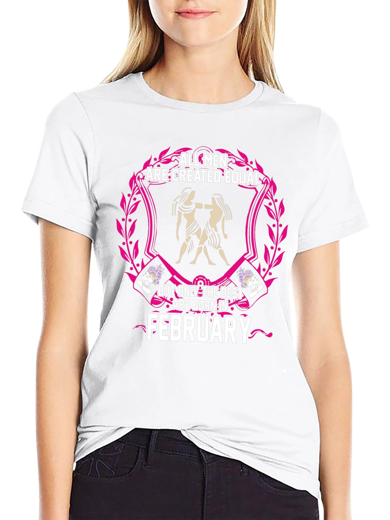 All Men Are Created Equal February Birthday T-Shirt