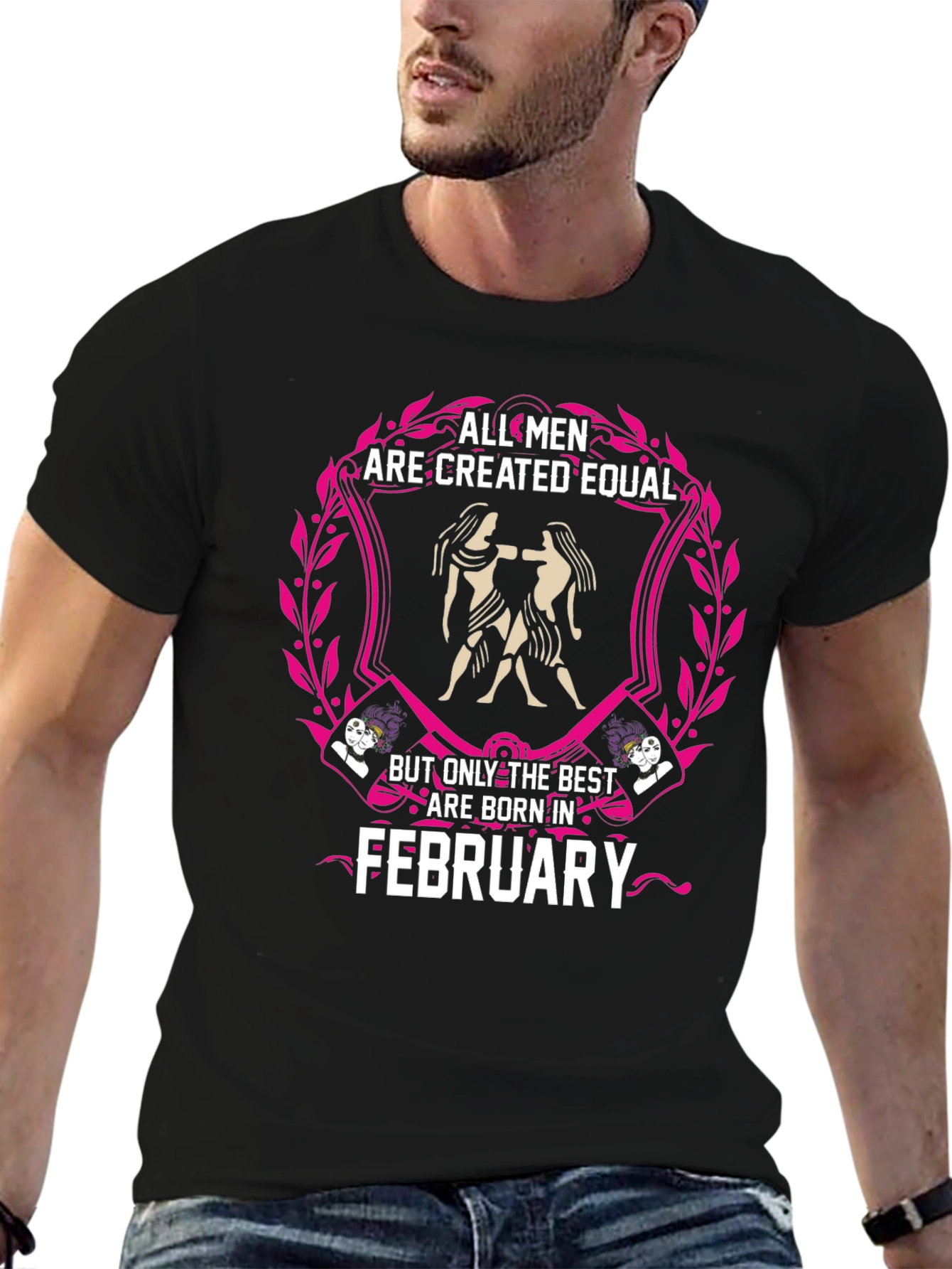All Men Are Created Equal February Birthday T-Shirt
