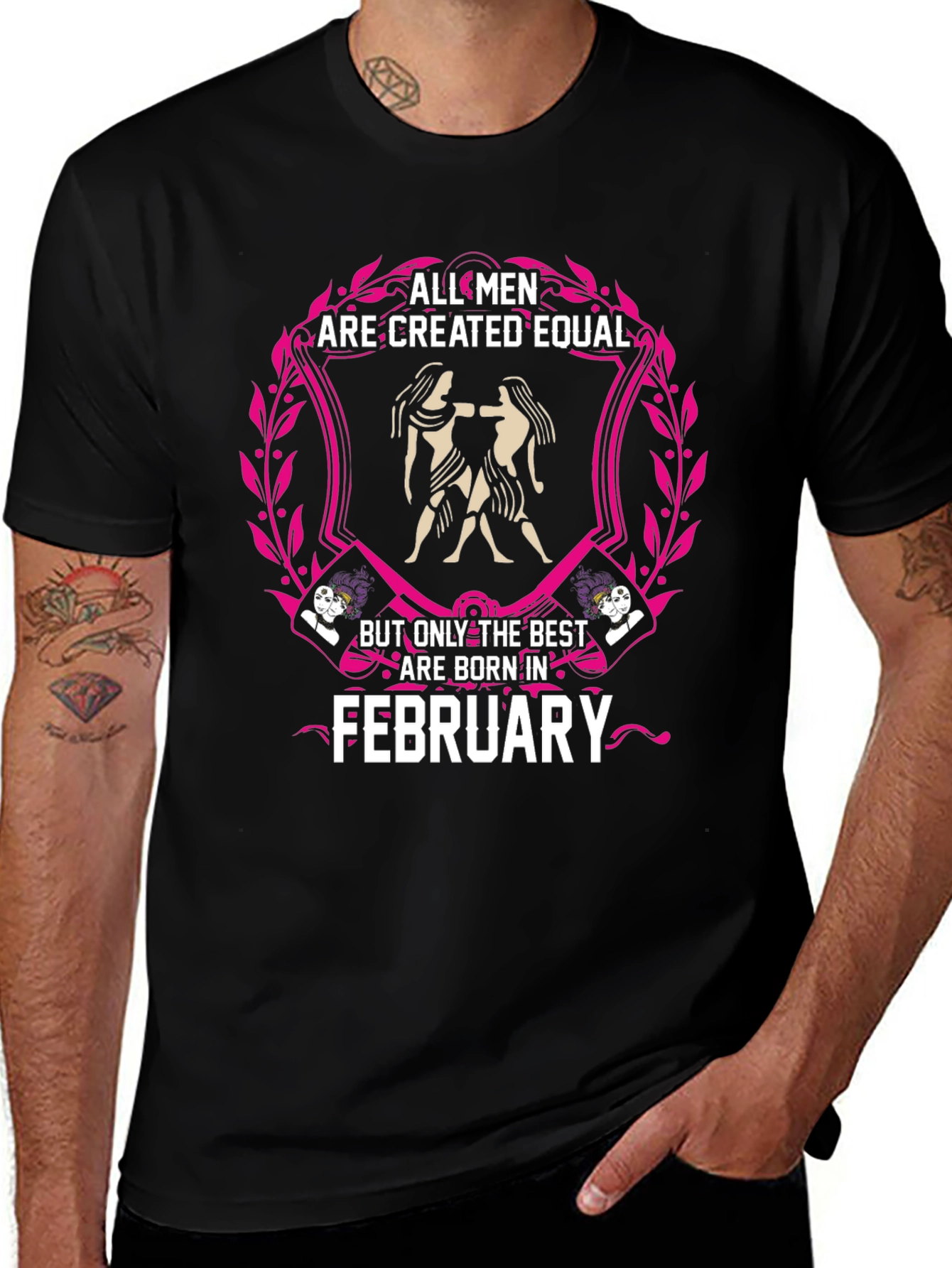 All Men Are Created Equal February Birthday T-Shirt