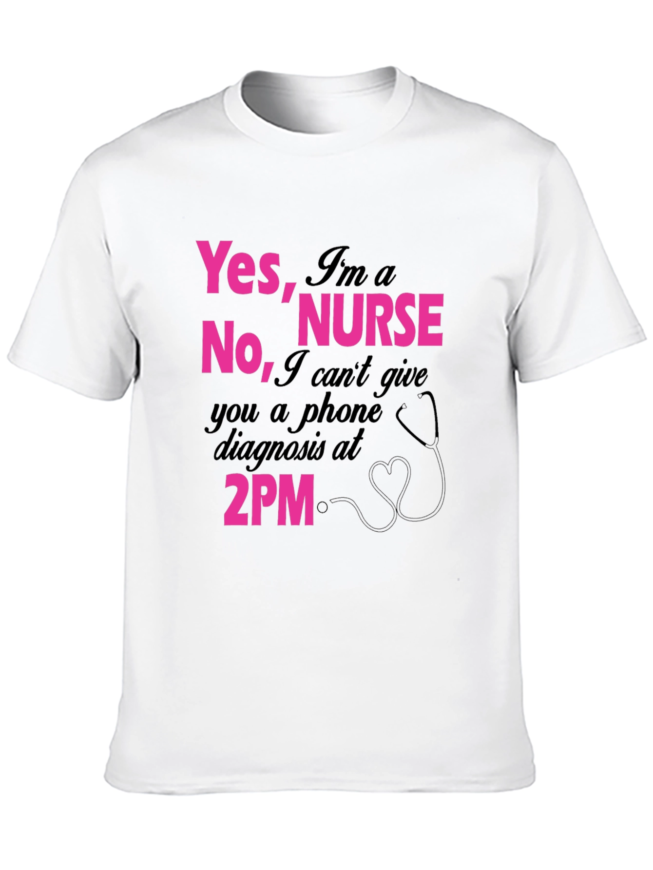 Yes Im a Nurse Funny T-Shirt