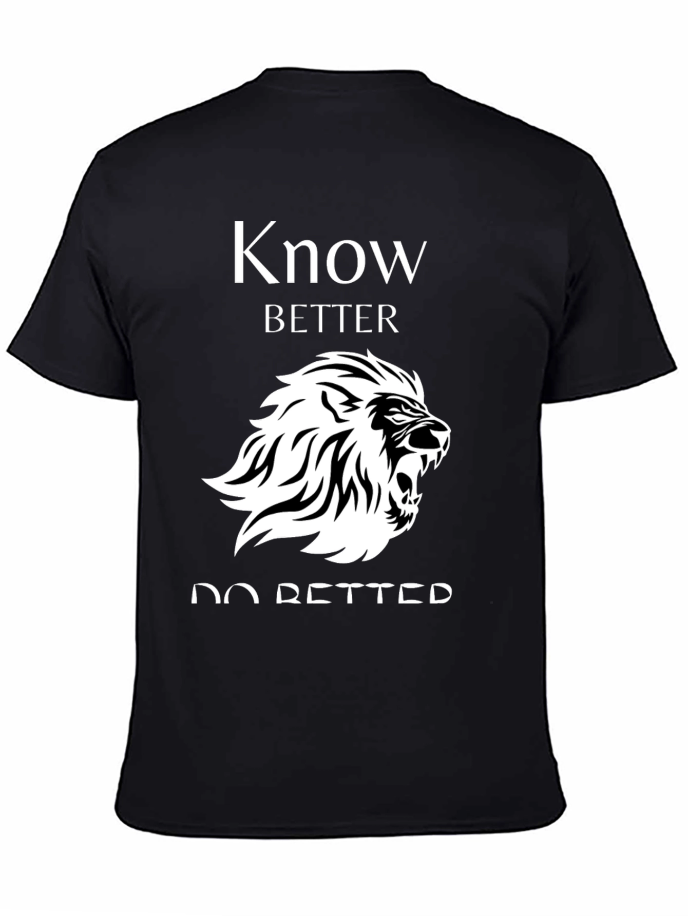 Know Better Do Better Lion Graphic Black T-Shirt