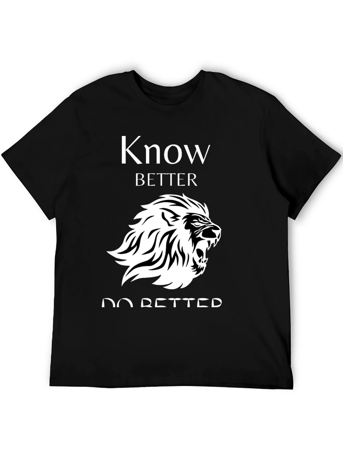 Know Better Do Better Lion Graphic Black T-Shirt