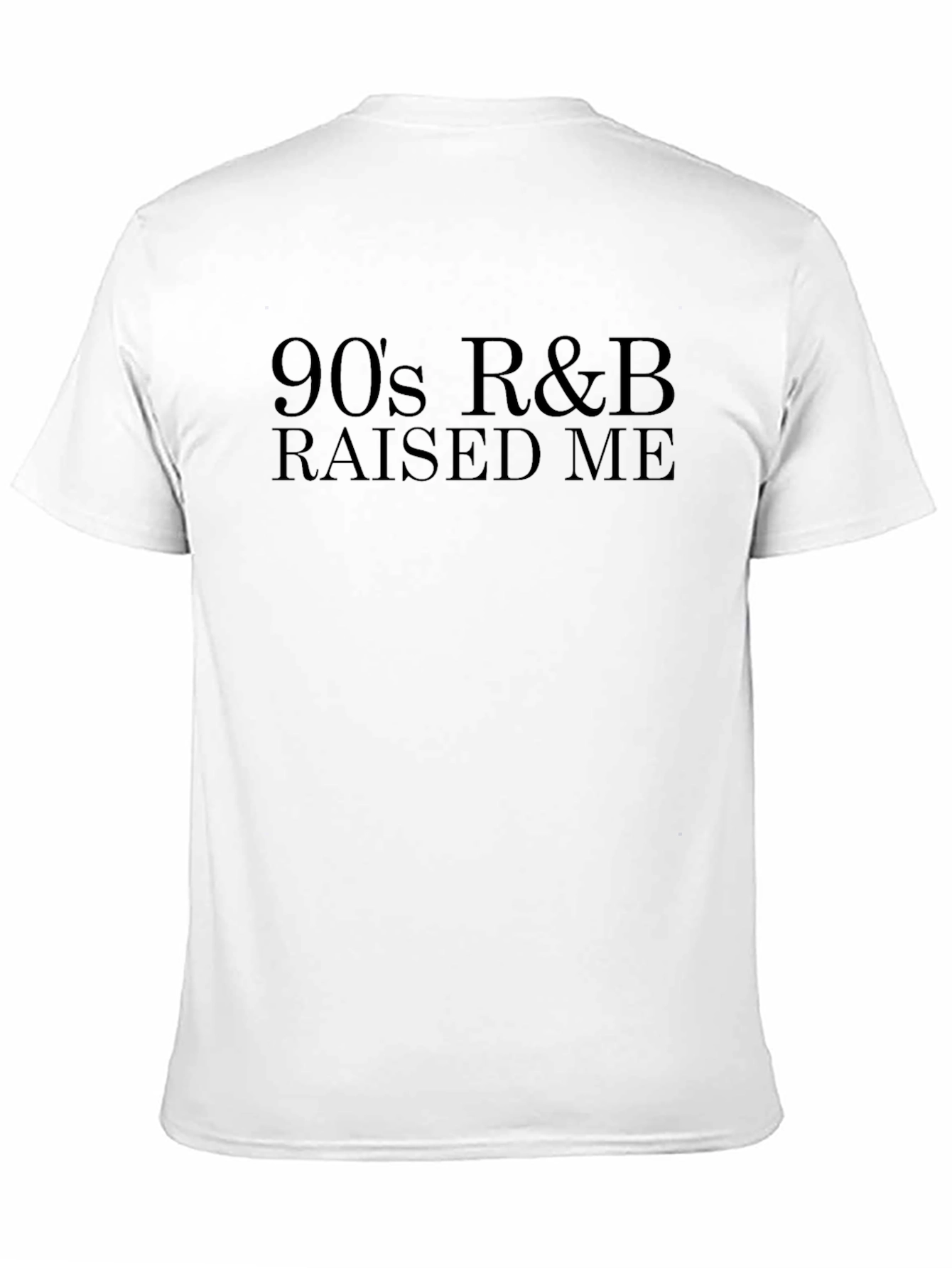 90s R&B Raised Me T-Shirt