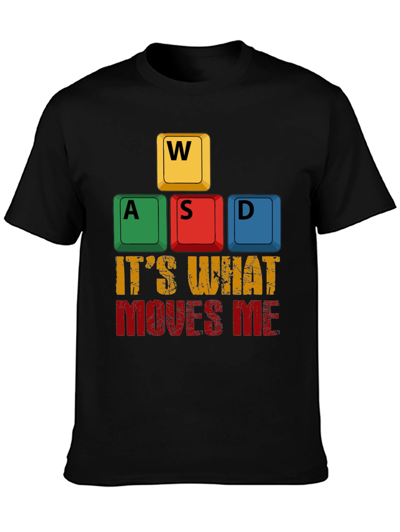 Gamer T-Shirt: WASD Its What Moves Me