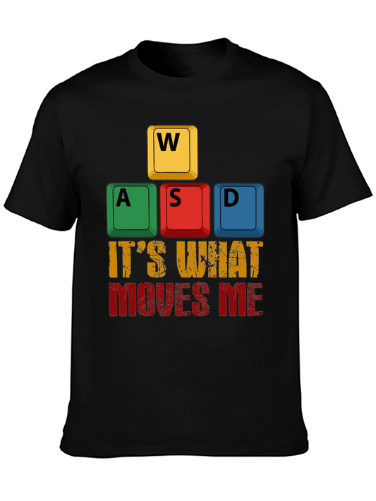 Gamer T-Shirt: WASD Its What Moves Me