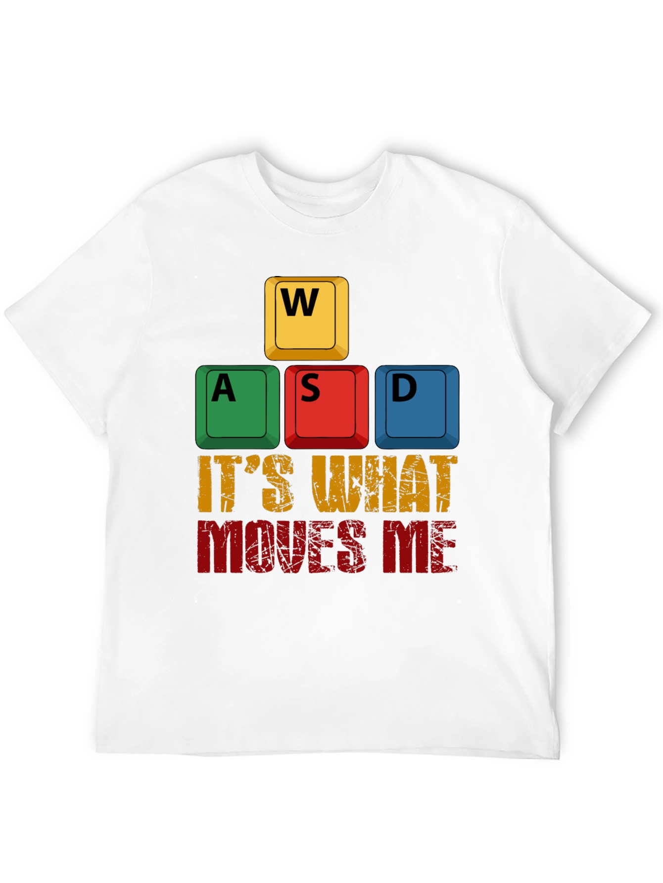 Gamer T-Shirt: WASD Its What Moves Me